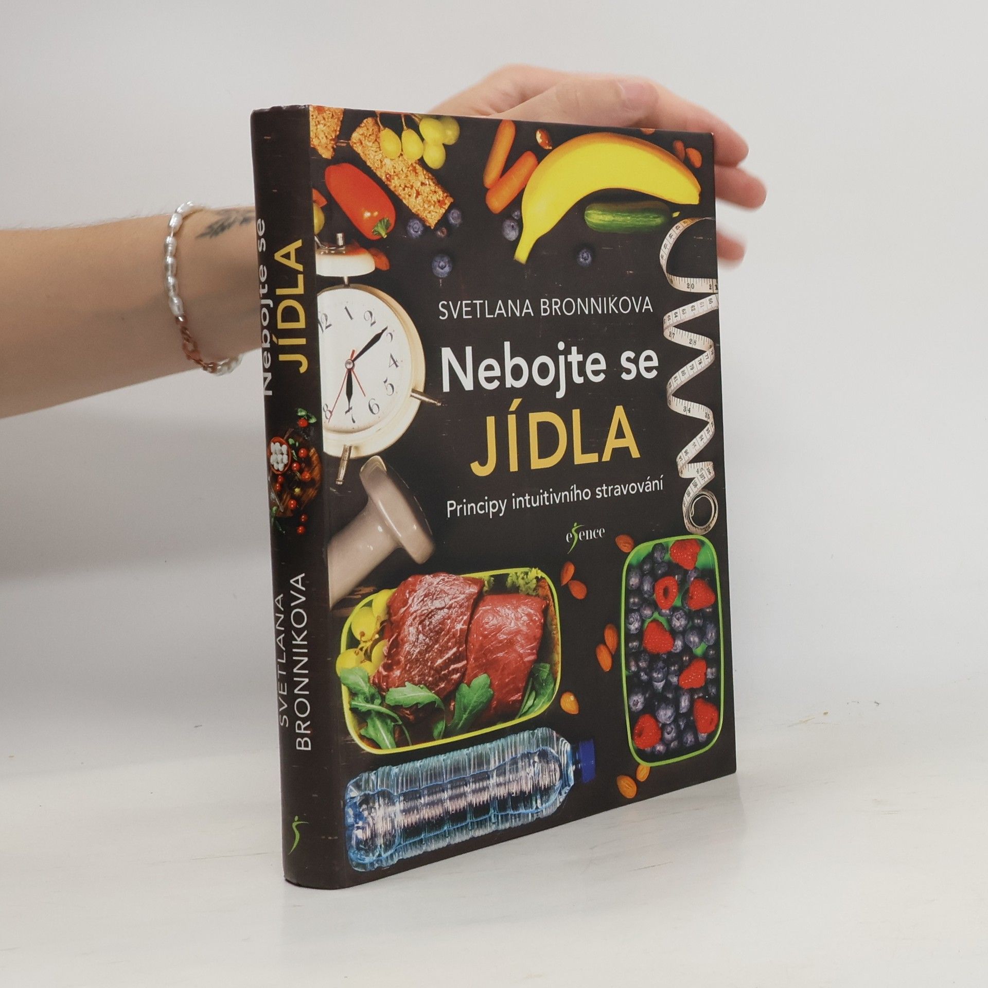 Svetlana Bronnikova Nebojte se jídla: Principy intuitivního stravování