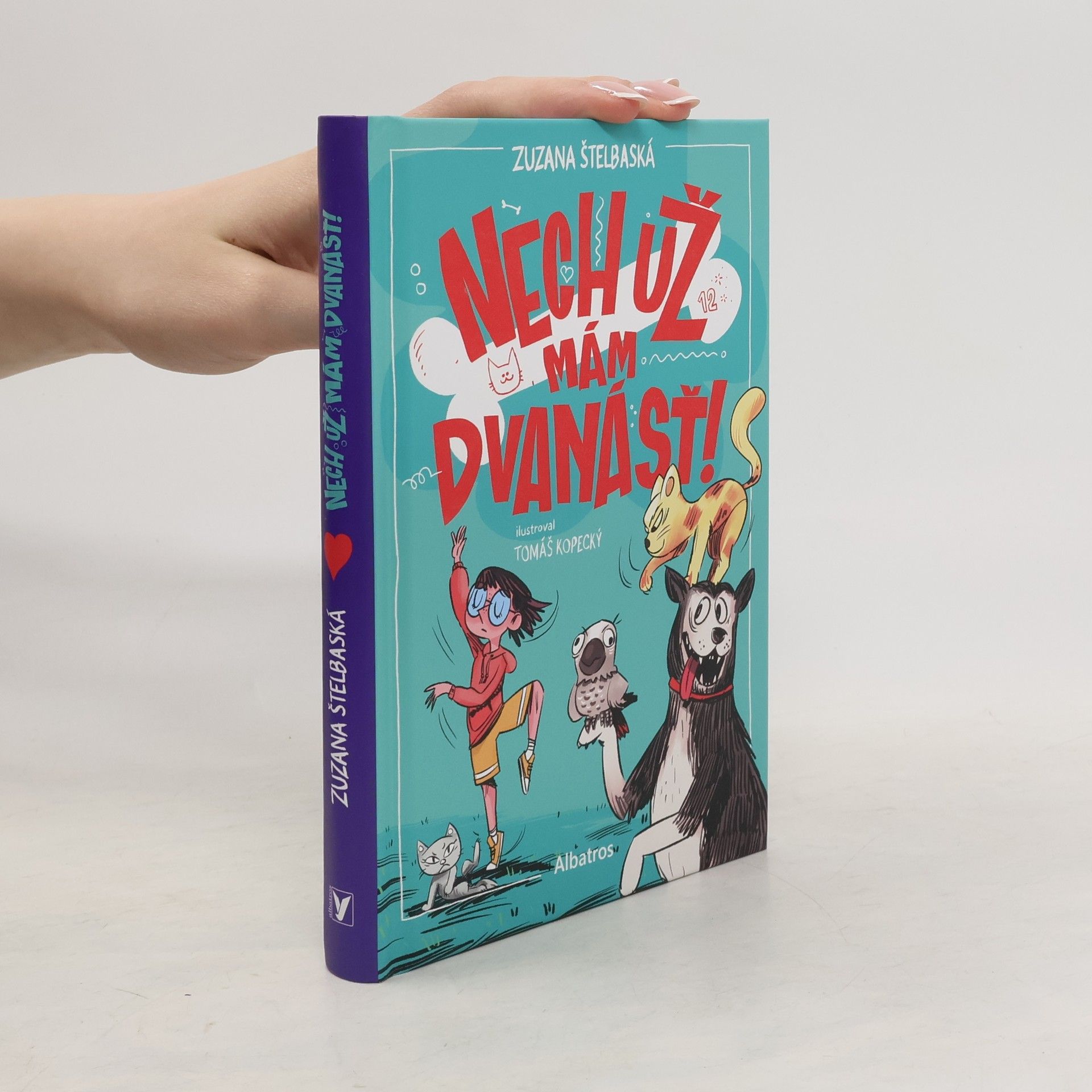 Zuzana Štelbaská Nech už mám dvanásť!