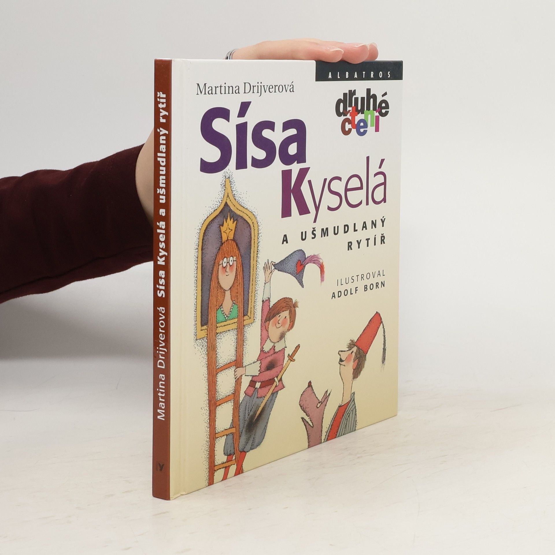 Drijverová Martina Sísa Kyselá a ušmudlaný rytíř