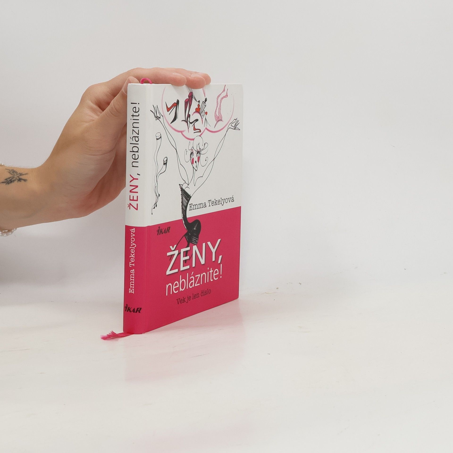 Ženy, nebláznite! : vek je len číslo