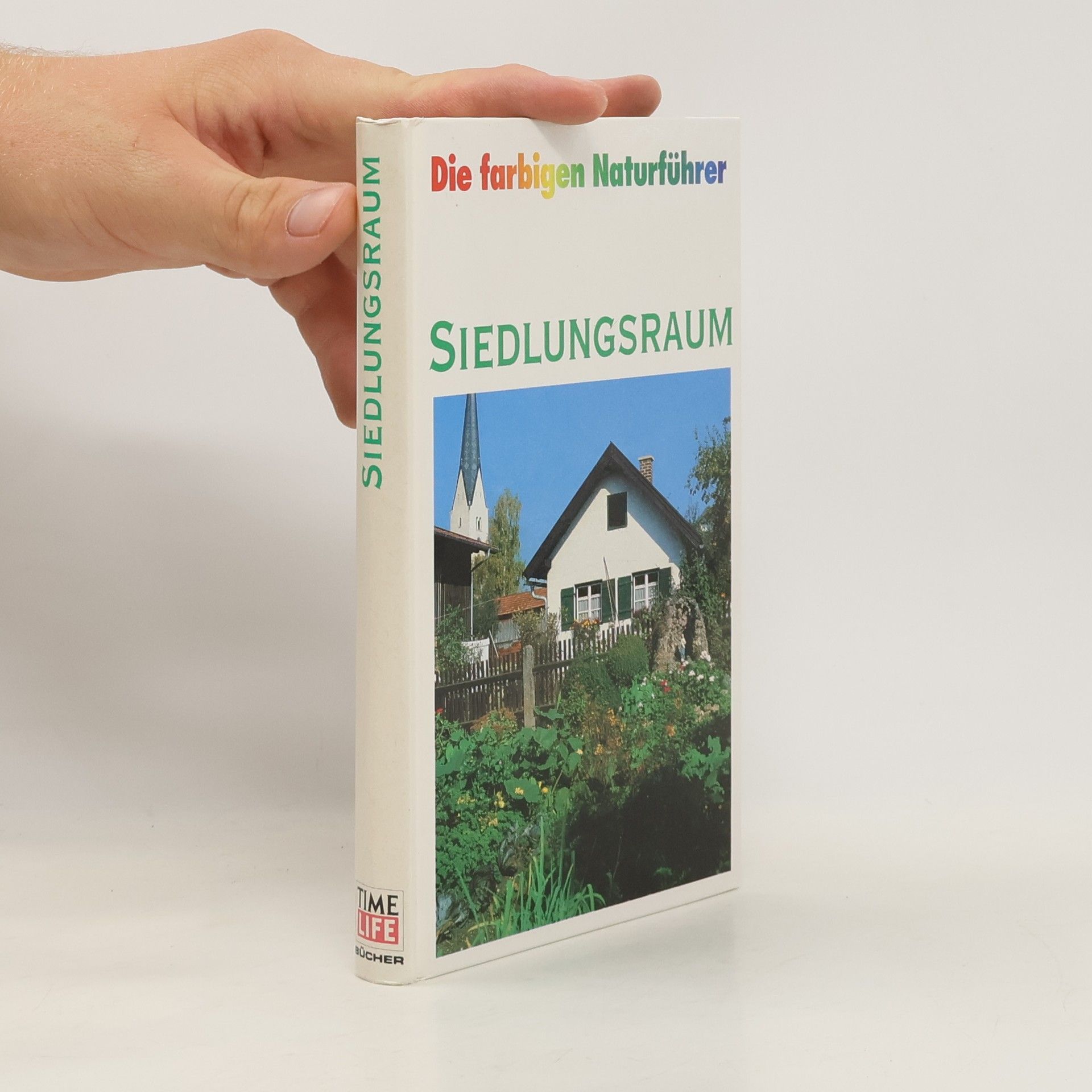 Autorenkollektiv Die farbigen Naturführer: Siedlungsraum