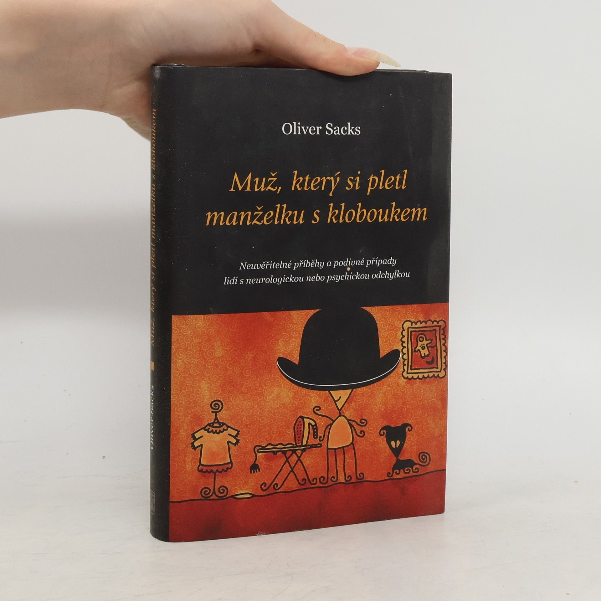 Oliver Sacks Muž, který si pletl manželku s kloboukem