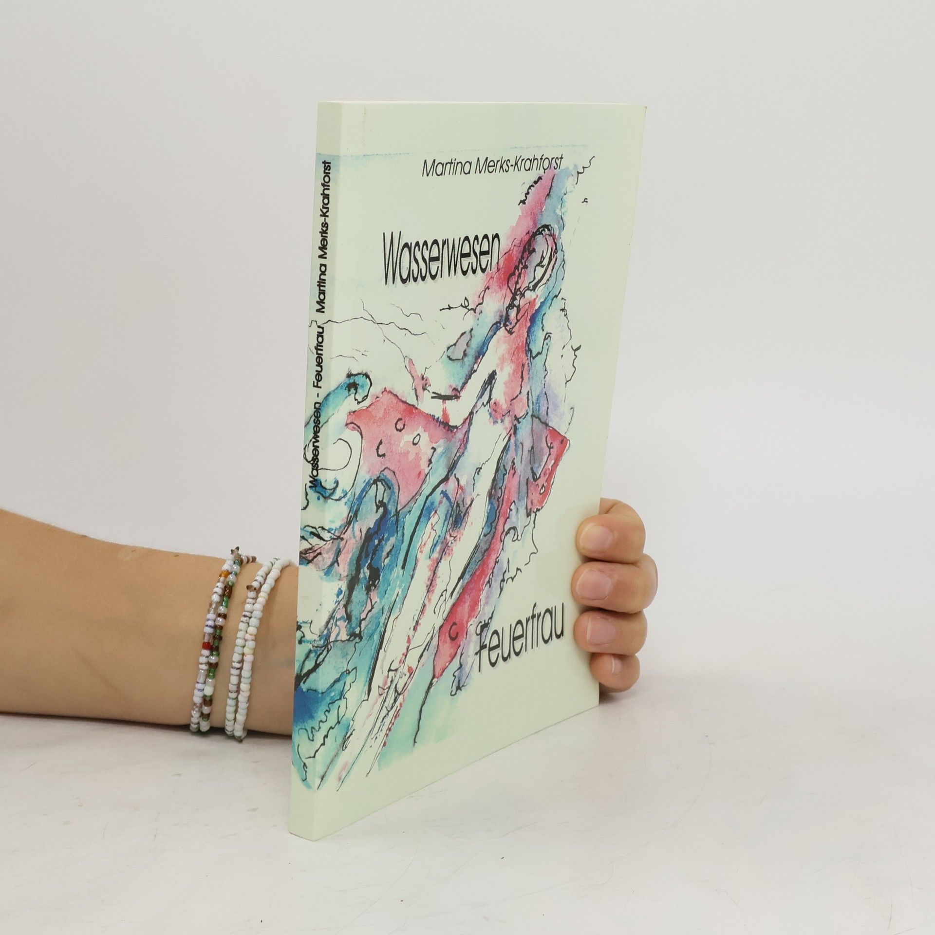 Martina Merks Krahforst Wasserwesen - Feuerfrau