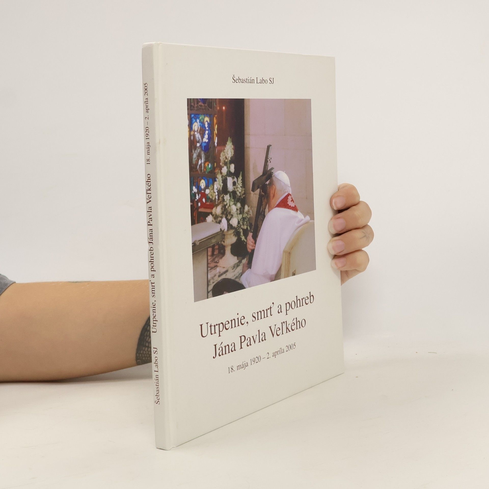 Šebastián Labo Utrpenie, smrť a pohreb Jána Pavla Veľkého