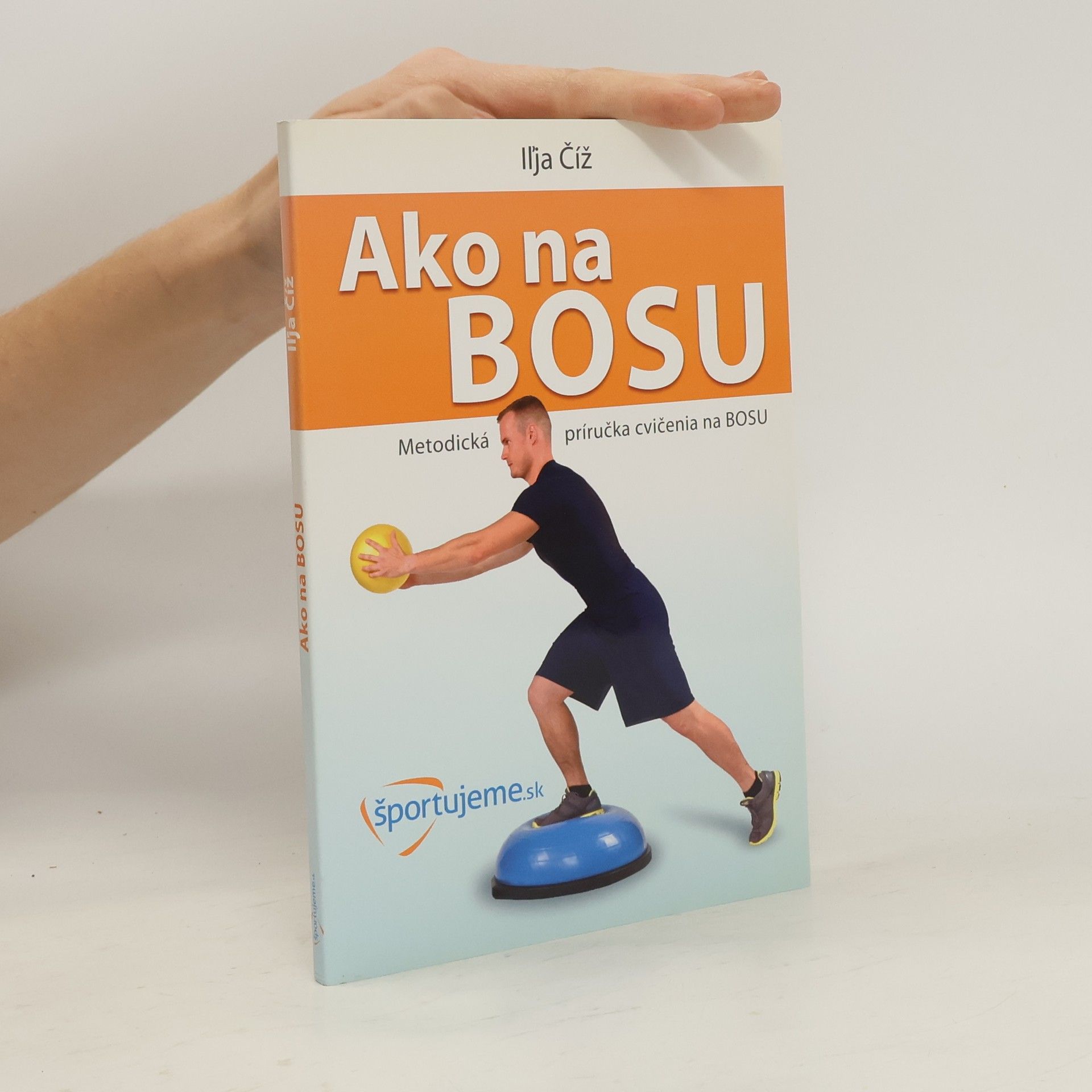 Iľja Číž Ako na bosu