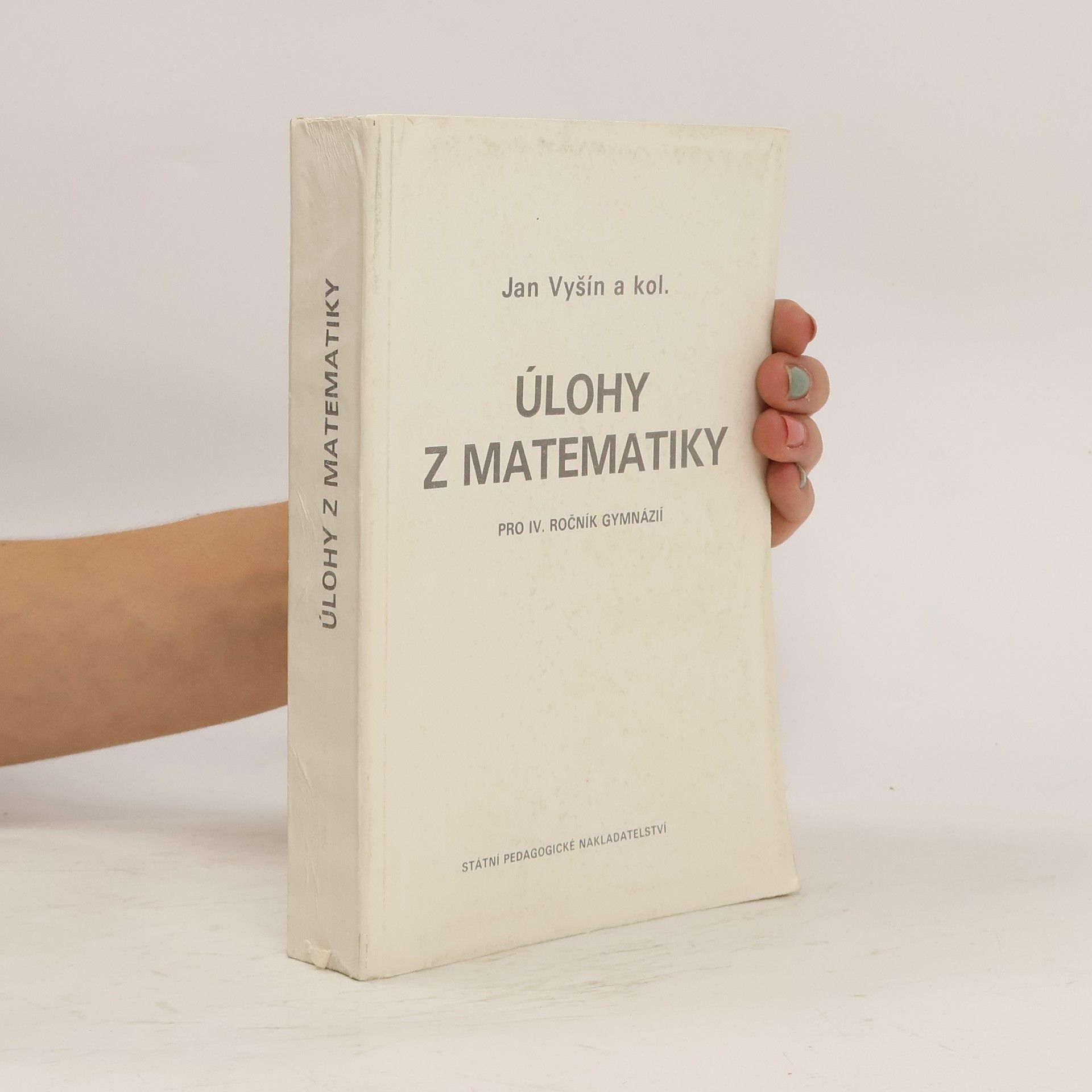 Kolektiv autorů Úlohy z matematiky pro IV. ročník gymnázií