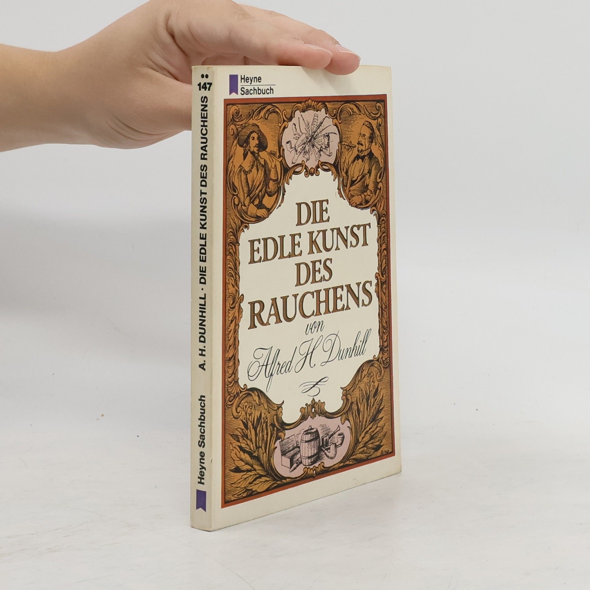 Alfred H. Dunhill Die edle Kunst des Rauchens