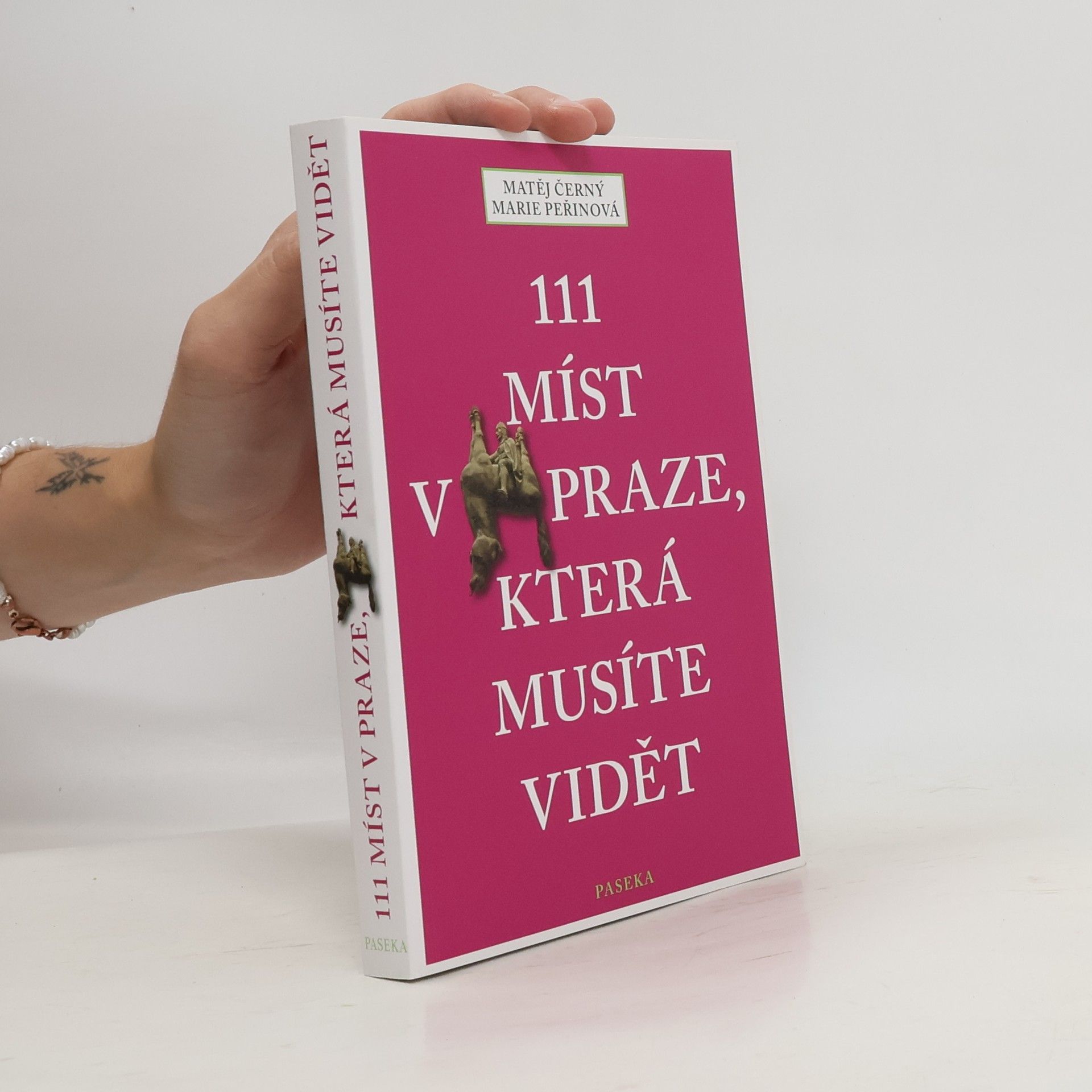 Matěj Černý 111 míst v Praze, která musíte vidět