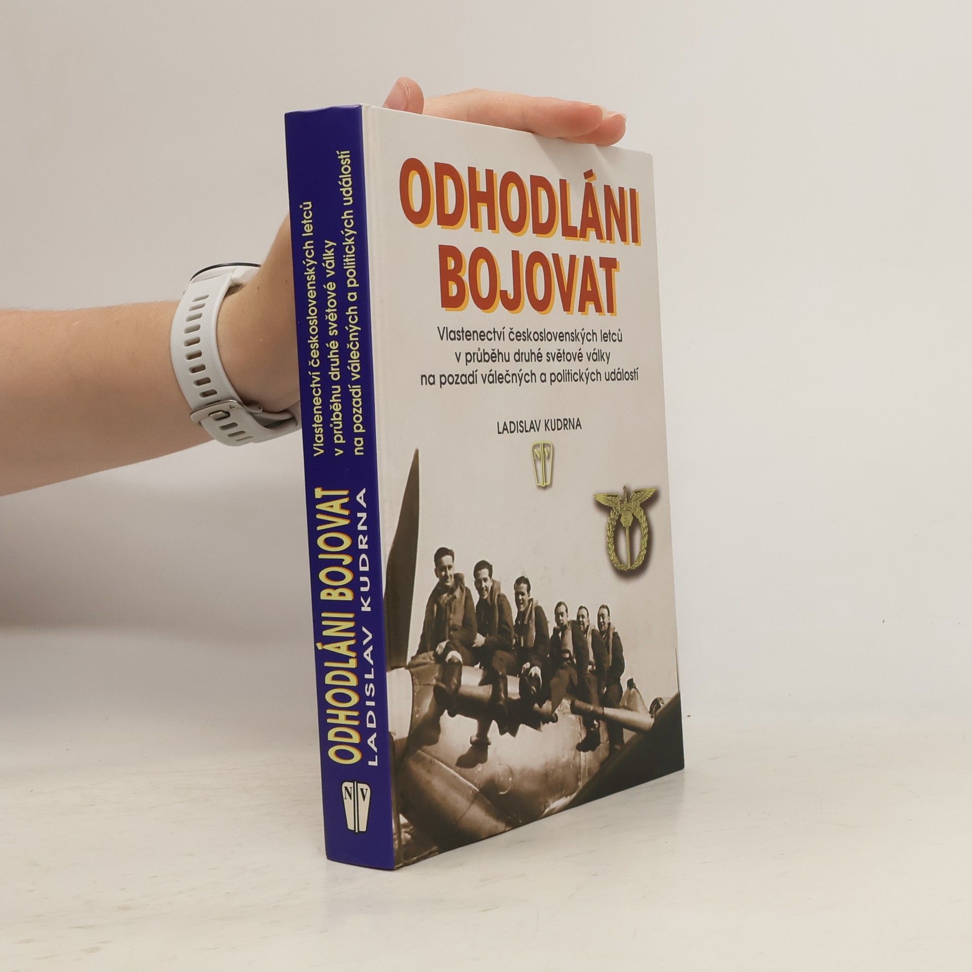 Ladislav Kudrna Odhodláni bojovat