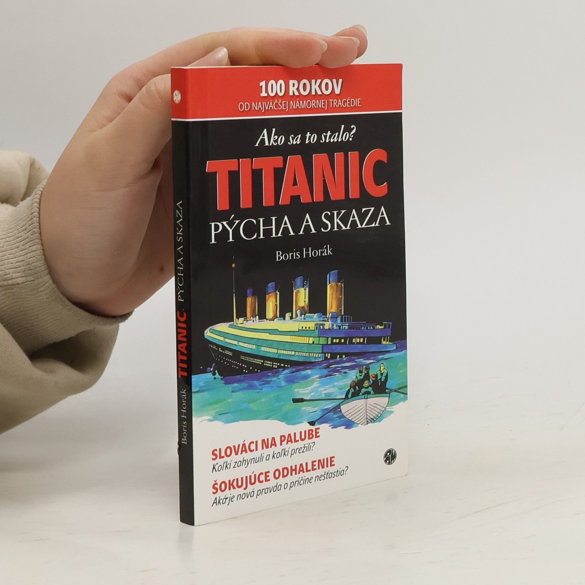Boris Horák Titanic: Pýcha a skaza