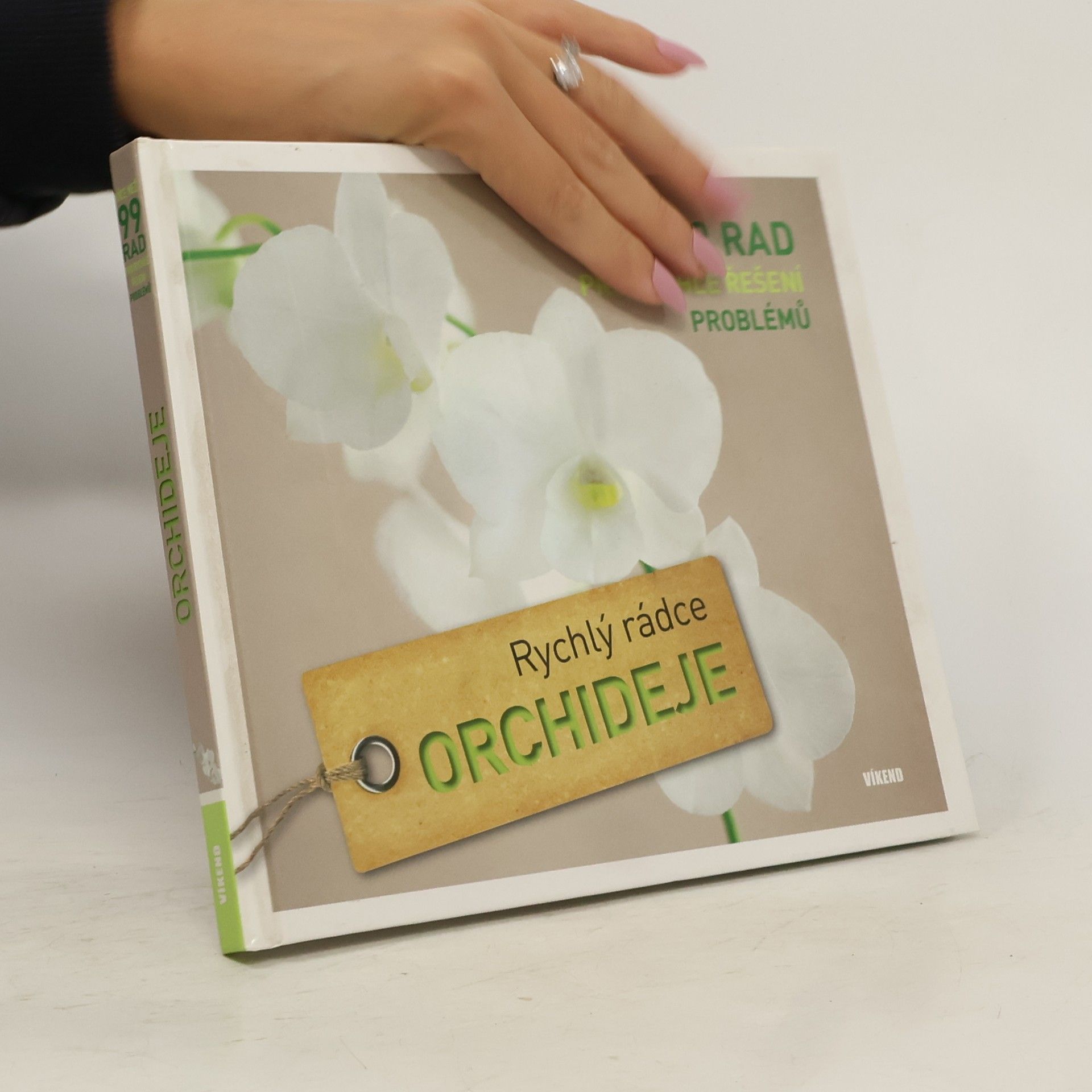 Orchideje – Rychlý rádce - 99 rad pro rychlé řešení problémů
