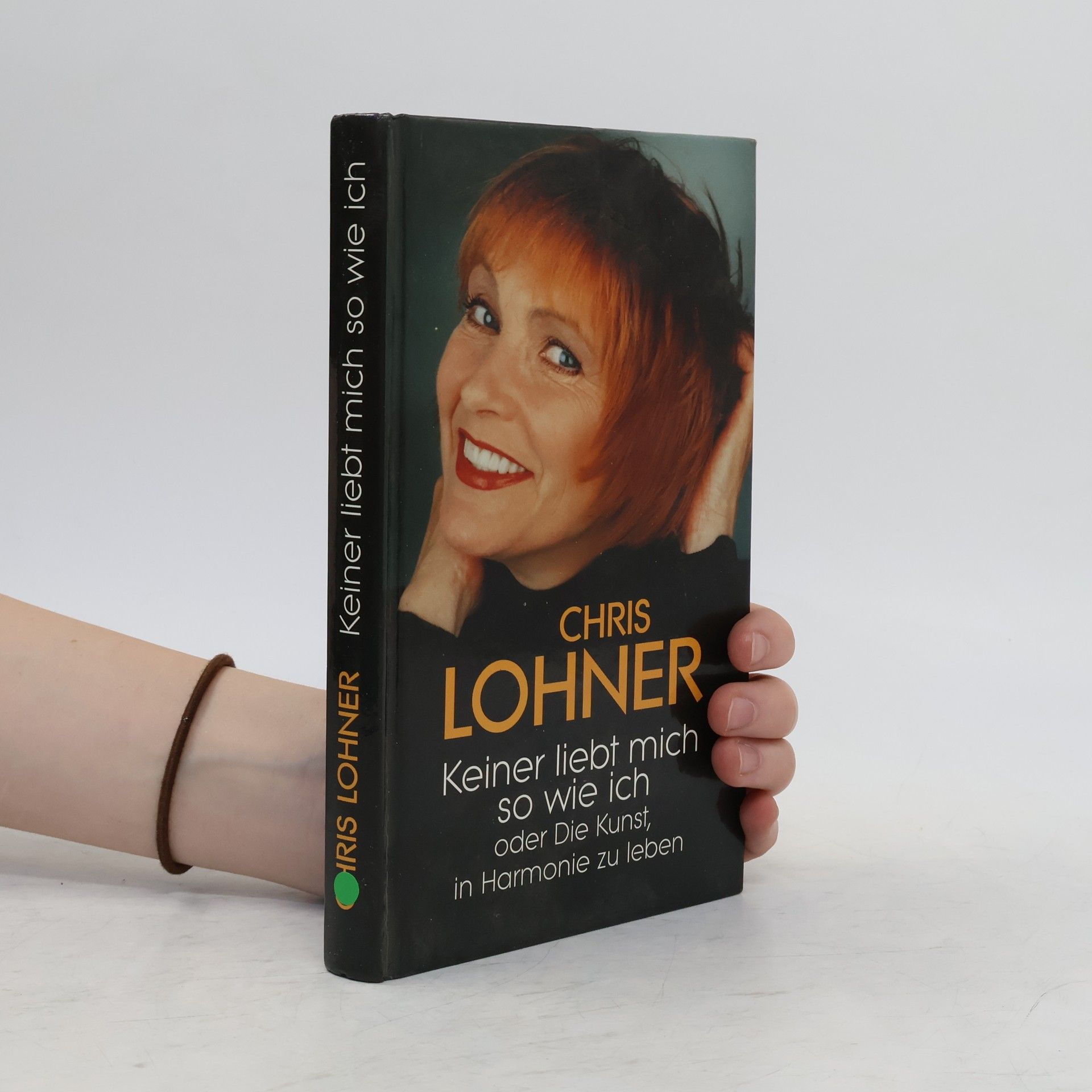 Keiner liebt mich so wie ich oder Die Kunst in Harmonie zu leben