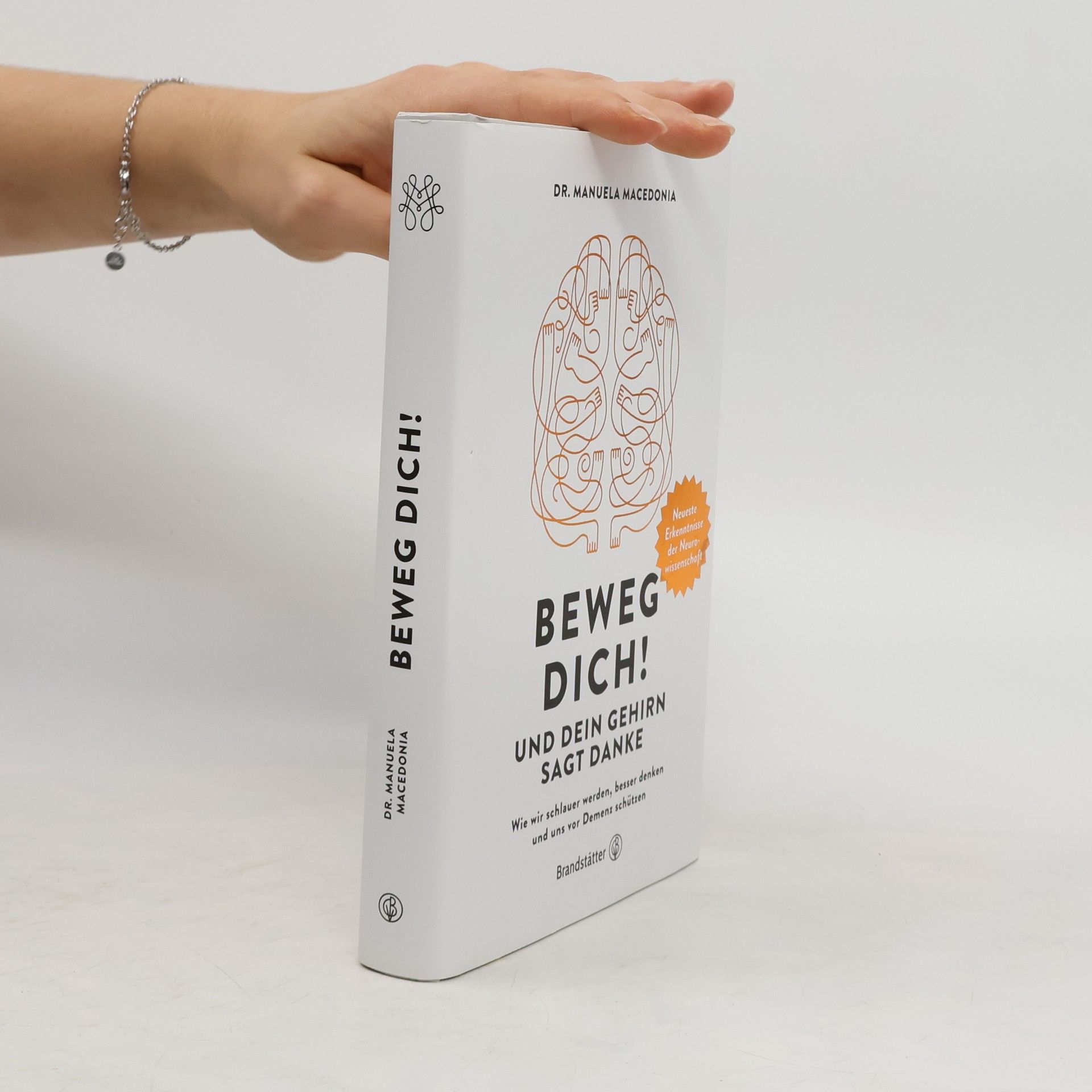 Manuela Macedonia Beweg dich! Und dein Gehirn sagt Danke