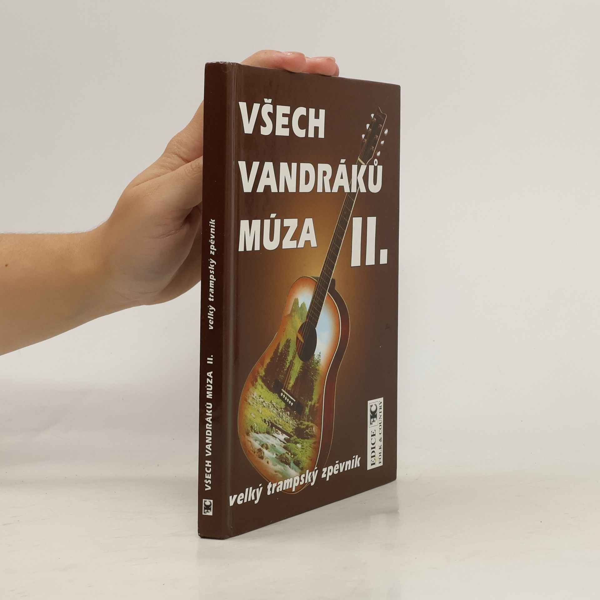 Všech vandráků múza. II. velký trampský zpěvník