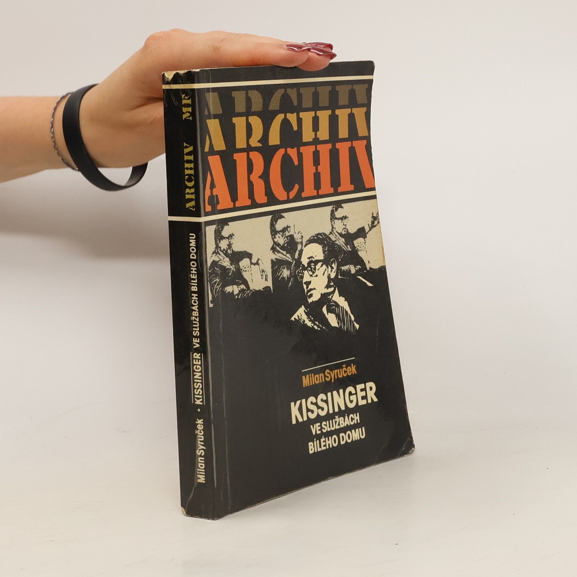 Milan Syruček Kissinger ve službách Bílého domu