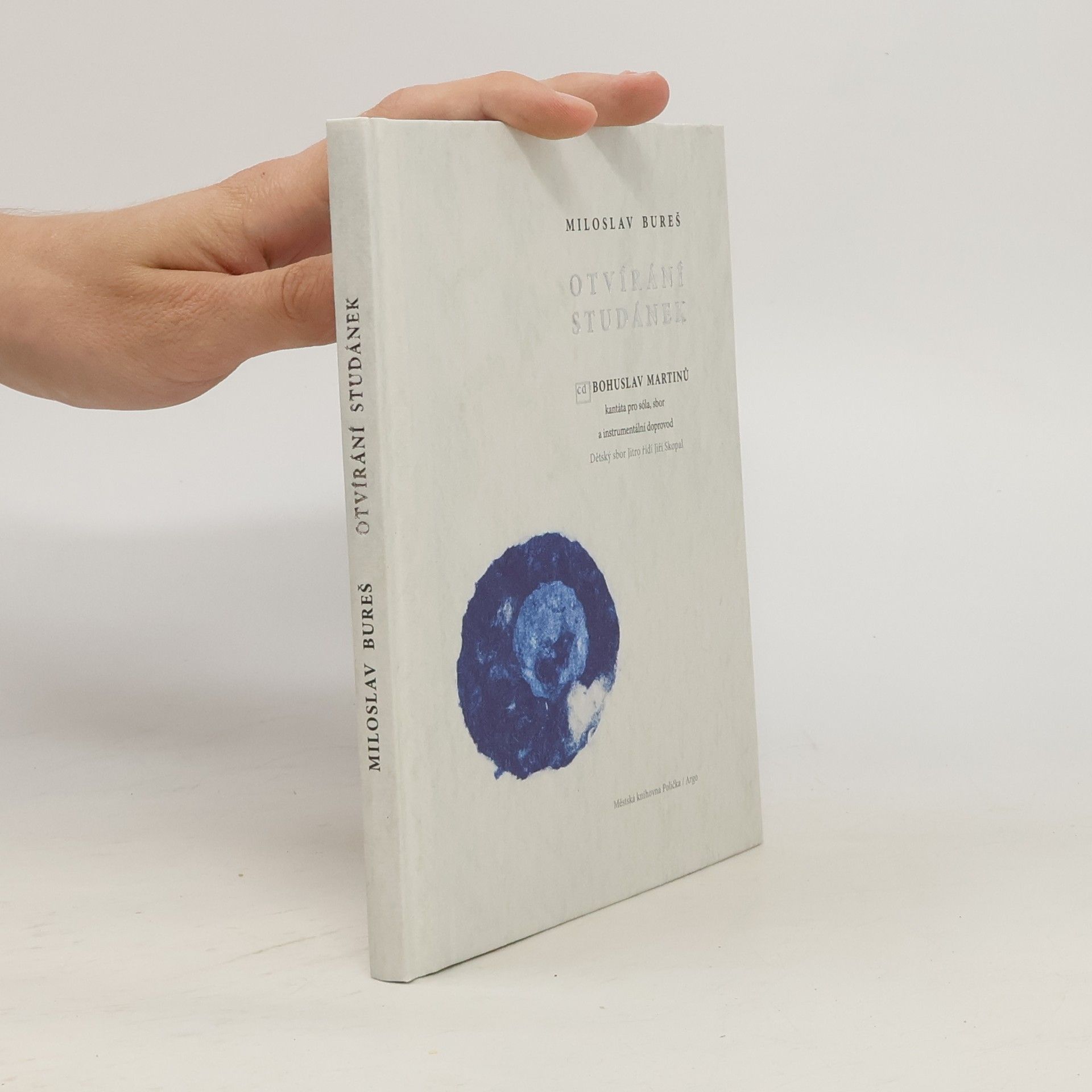 Miloslav Bureš Otvírání studánek