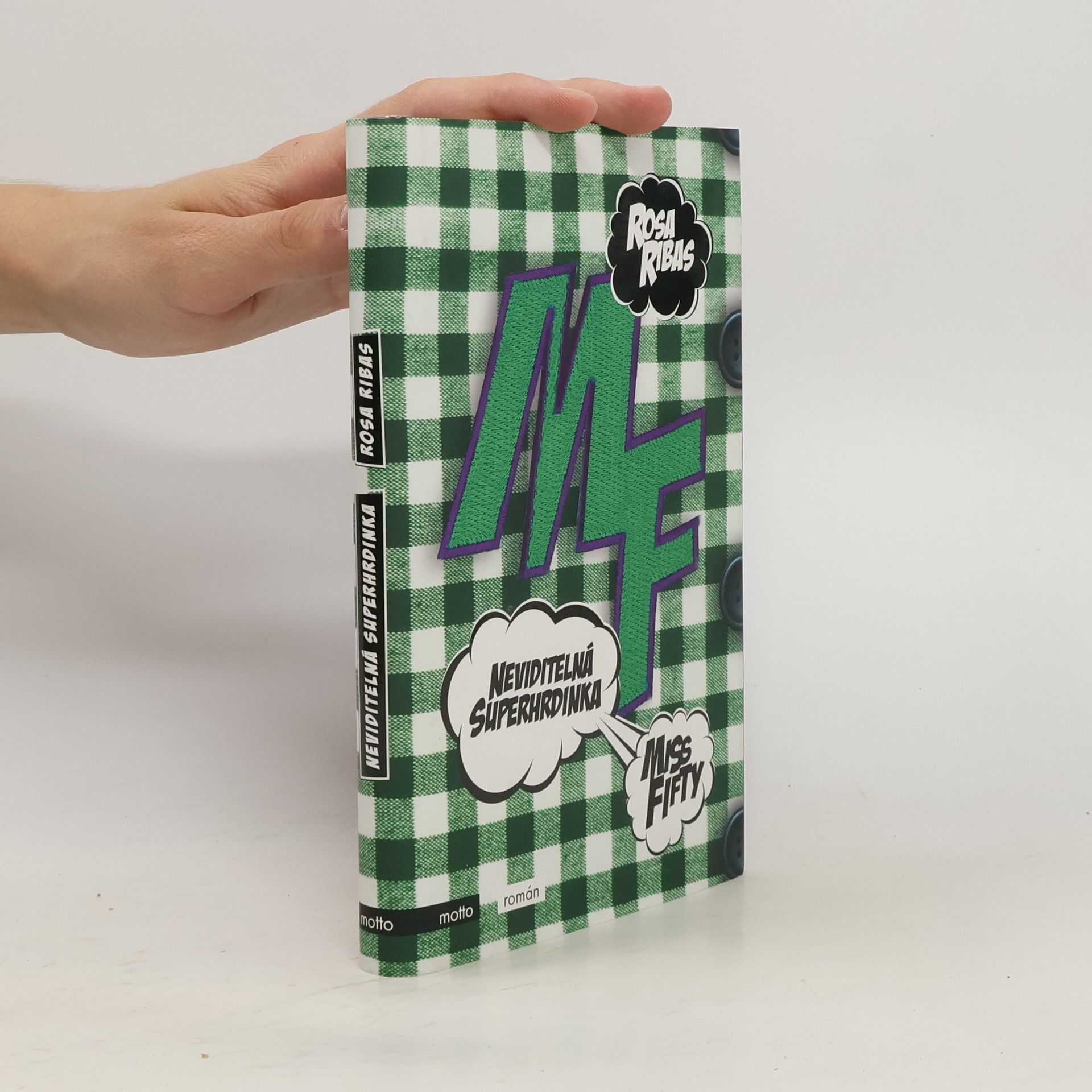 Rosa Ribas Neviditelná superhrdinka. Miss Fifty