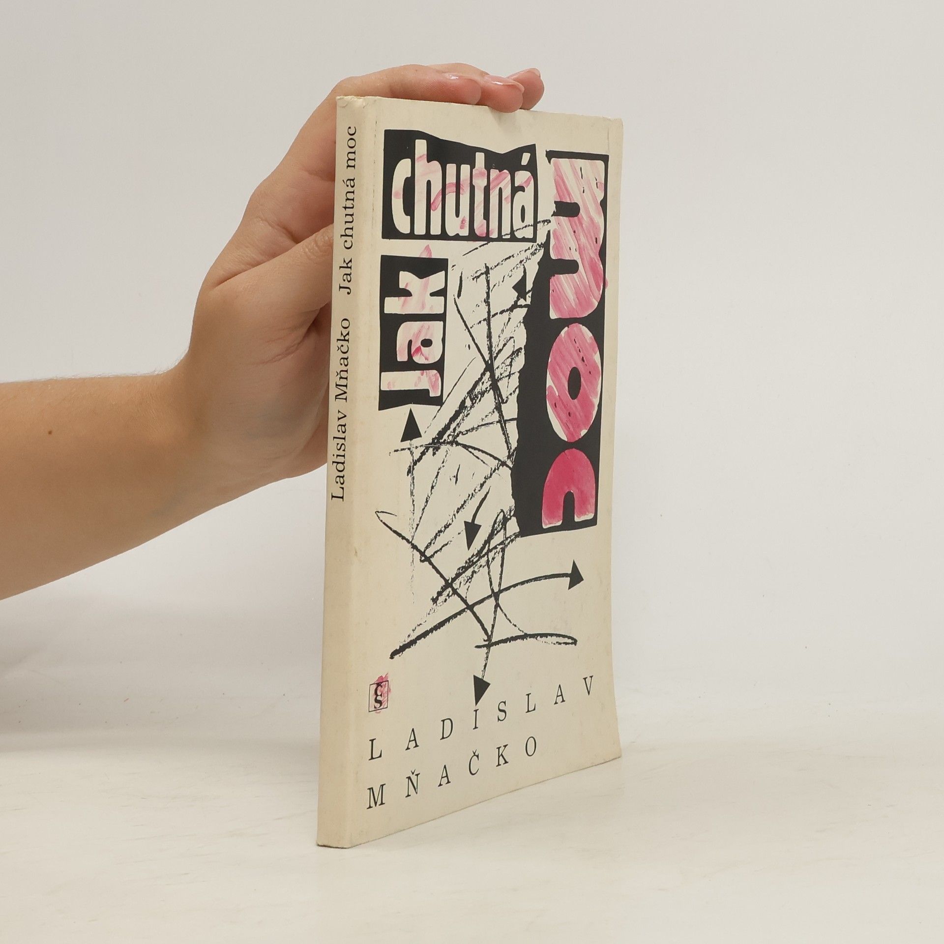 Ladislav Mňačko Jak chutná moc