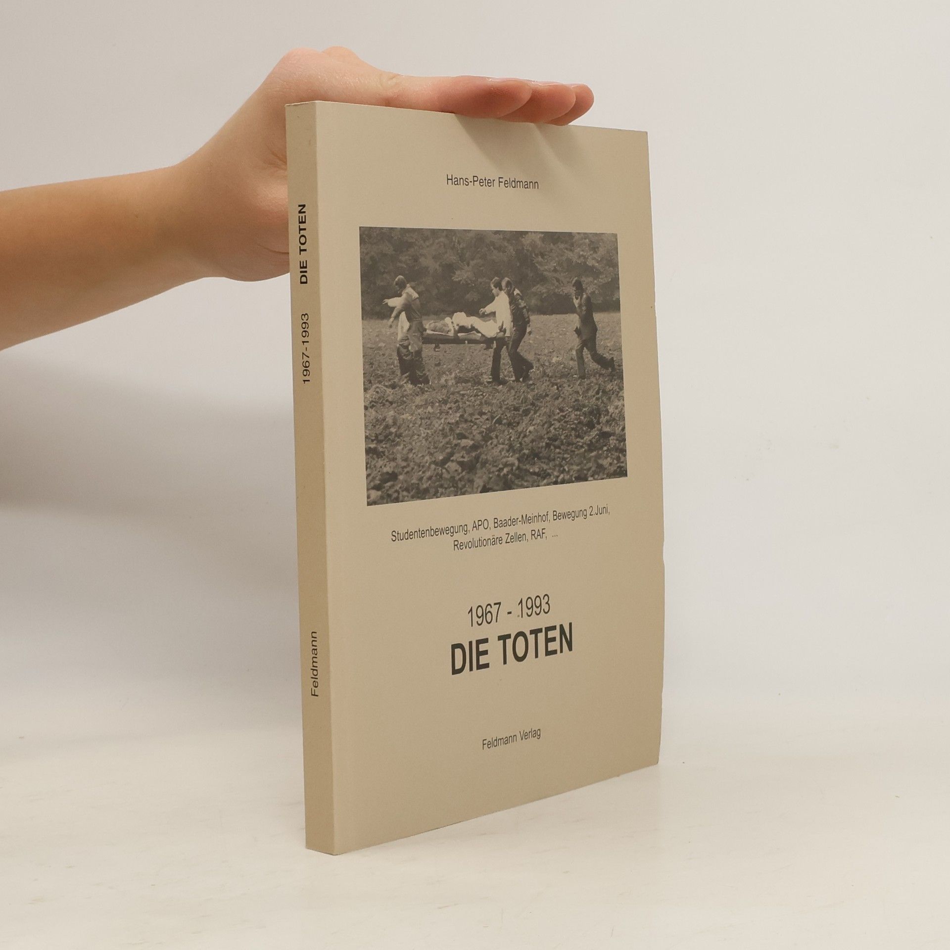 Die Toten: 1967 - 1993