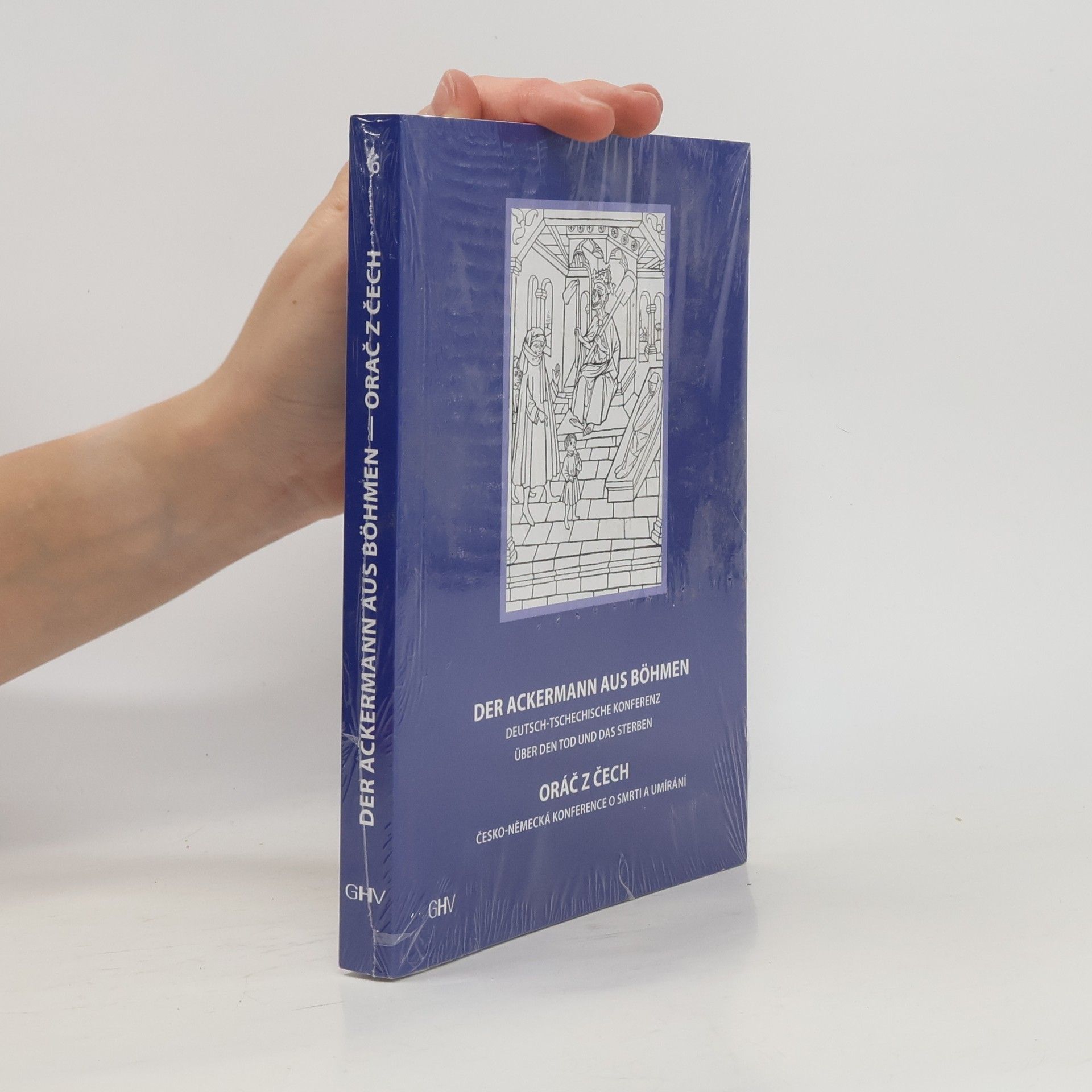 Michael F. R. Popović Der Ackermann aus Böhmen: Materialien einer deutsch-tschechischen Konferenz über den Tod und das Sterben; Oráč z Čech: Materiály Česko-německé konference o smrti a umírání