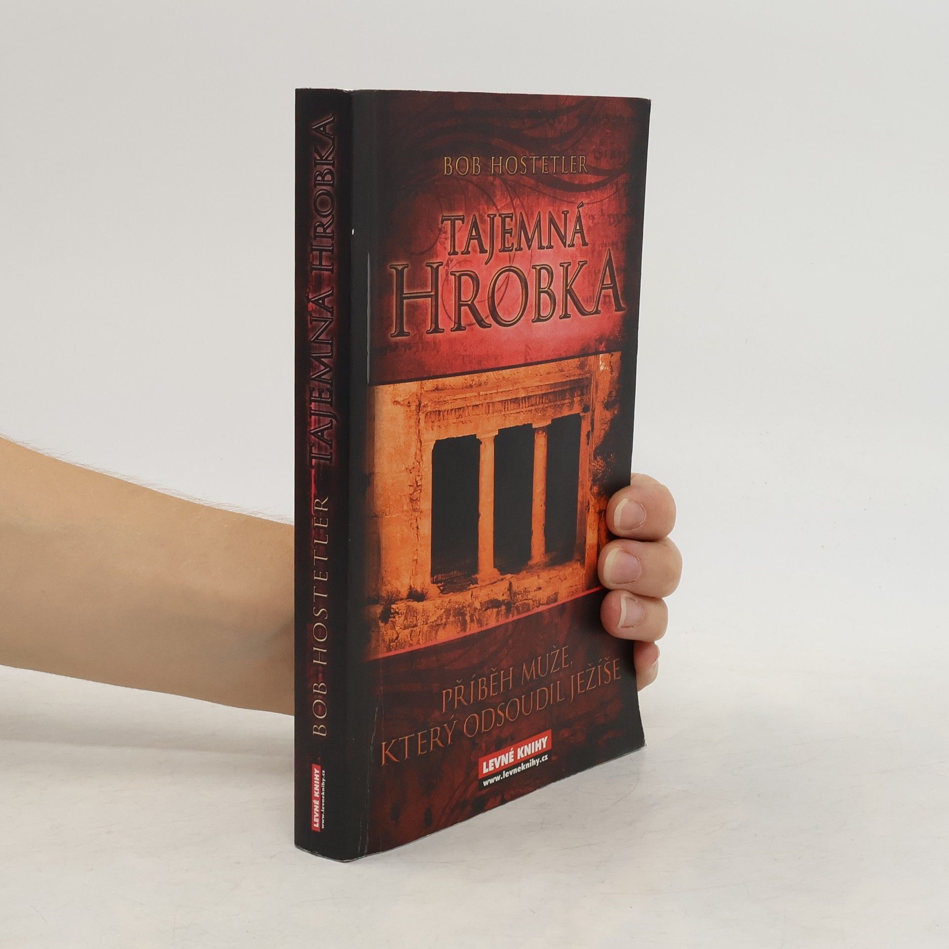 Bob Hostetler Tajemná hrobka
