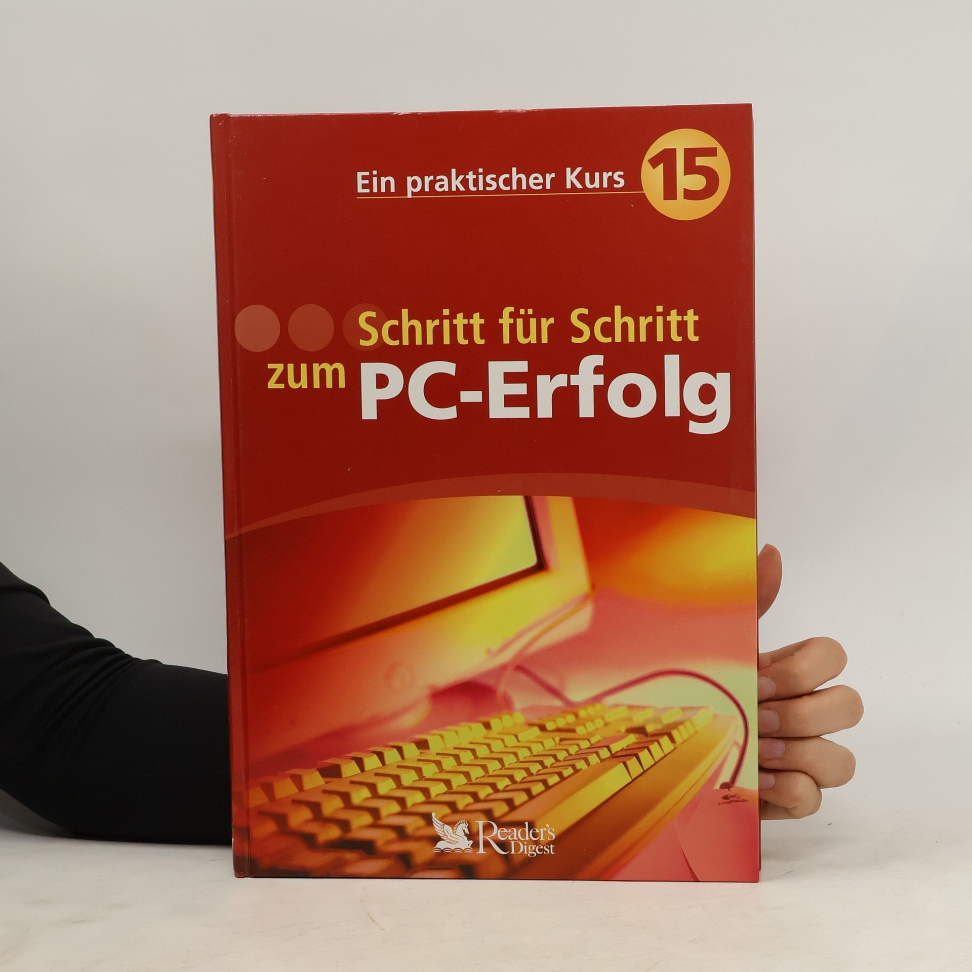 Autorenkollektiv Schritt für Schritt zum PC-Erfolg