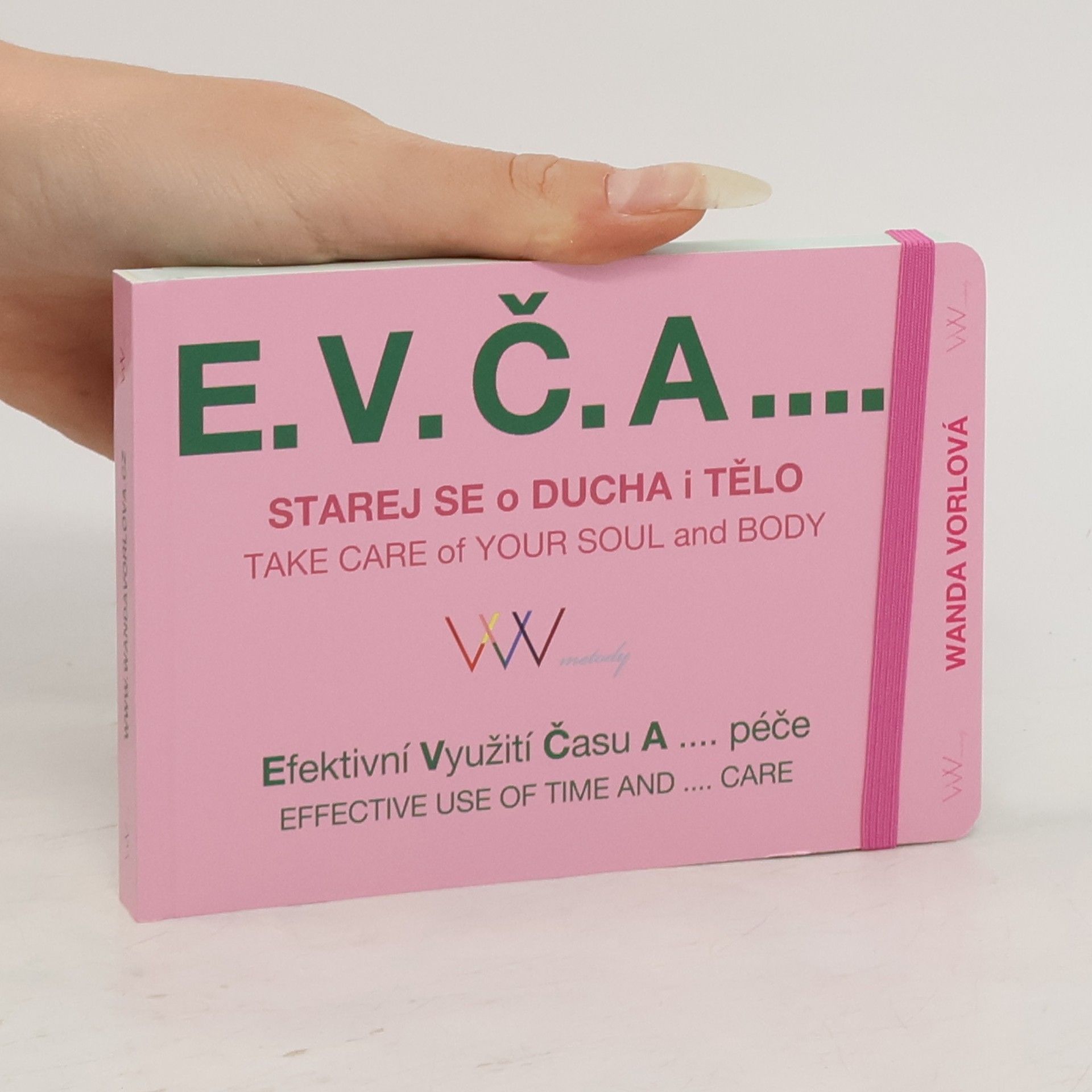 Wanda Vorlová E.V.Č.A.... Starej se o ducha i tělo
