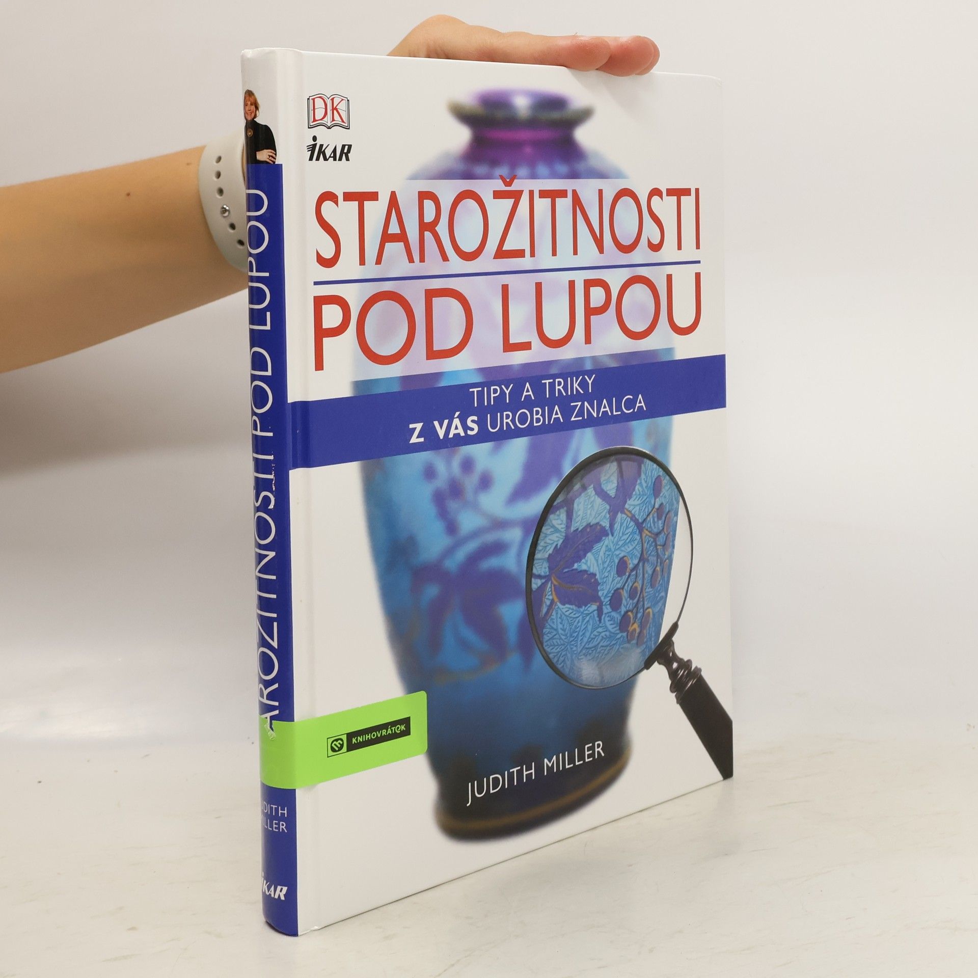 Judith Miller Starožitnosti pod lupou