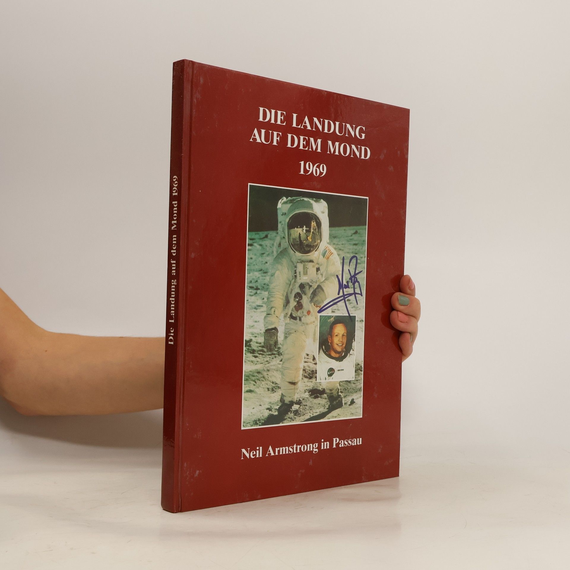 Autores varios Die Landung auf dem Mond 1969. Neil Armstrong, der erste Mensch auf dem Mond, in Passau