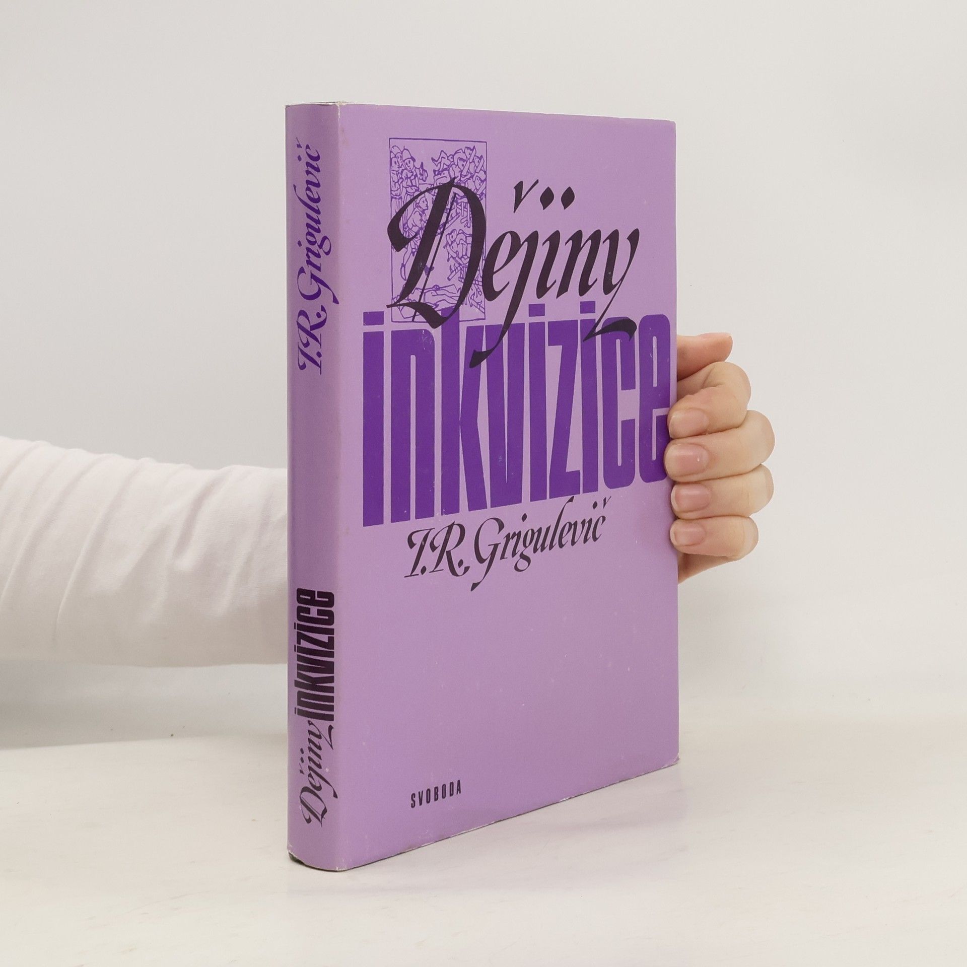 I. R. Grigulevič Dějiny inkvizice