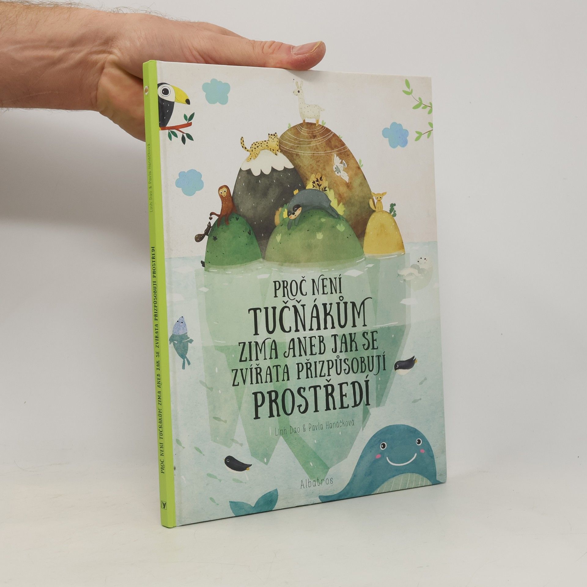 Linh Dao Proč není tučňákům zima aneb Jak se zvířata přizpůsobují prostředí