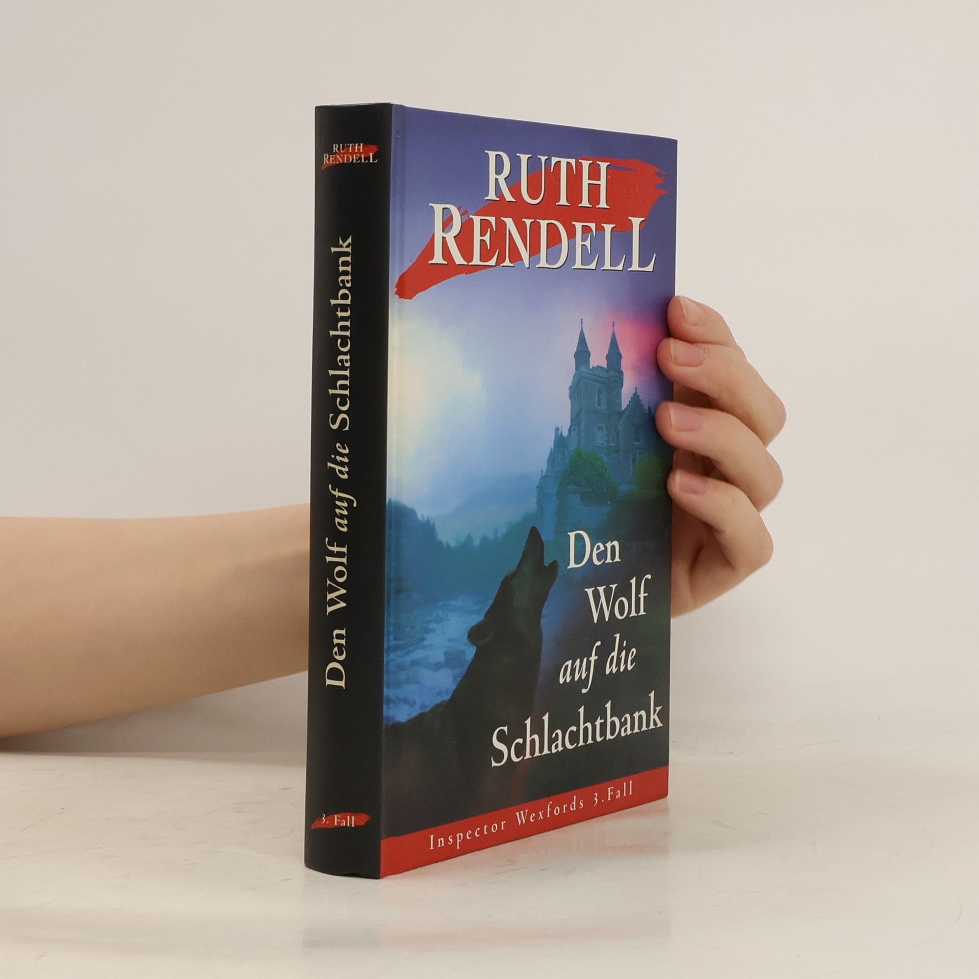 Ruth Rendell Den Wolf auf die Schlachtbank
