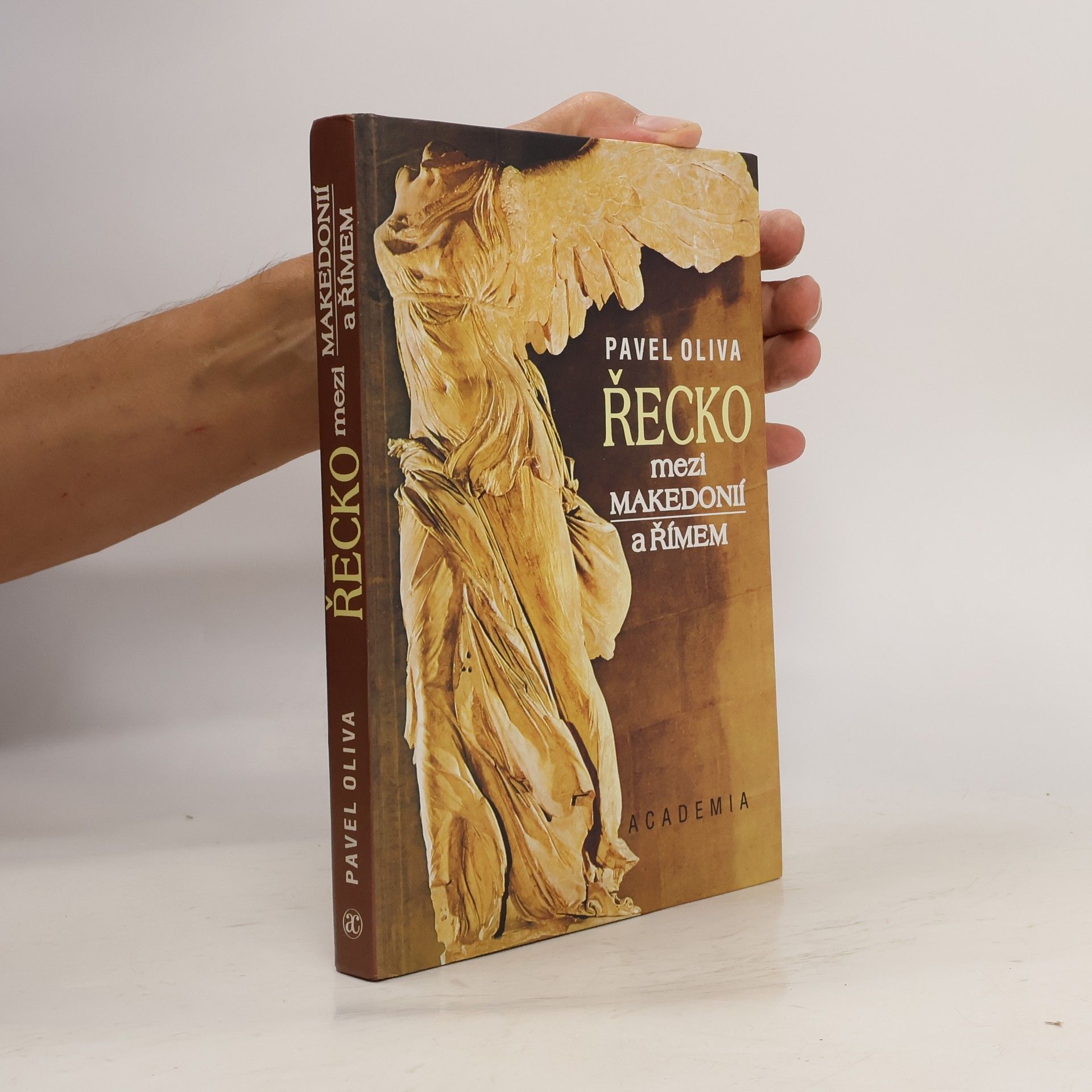 Pavel Oliva Řecko mezi Makedonií a Římem