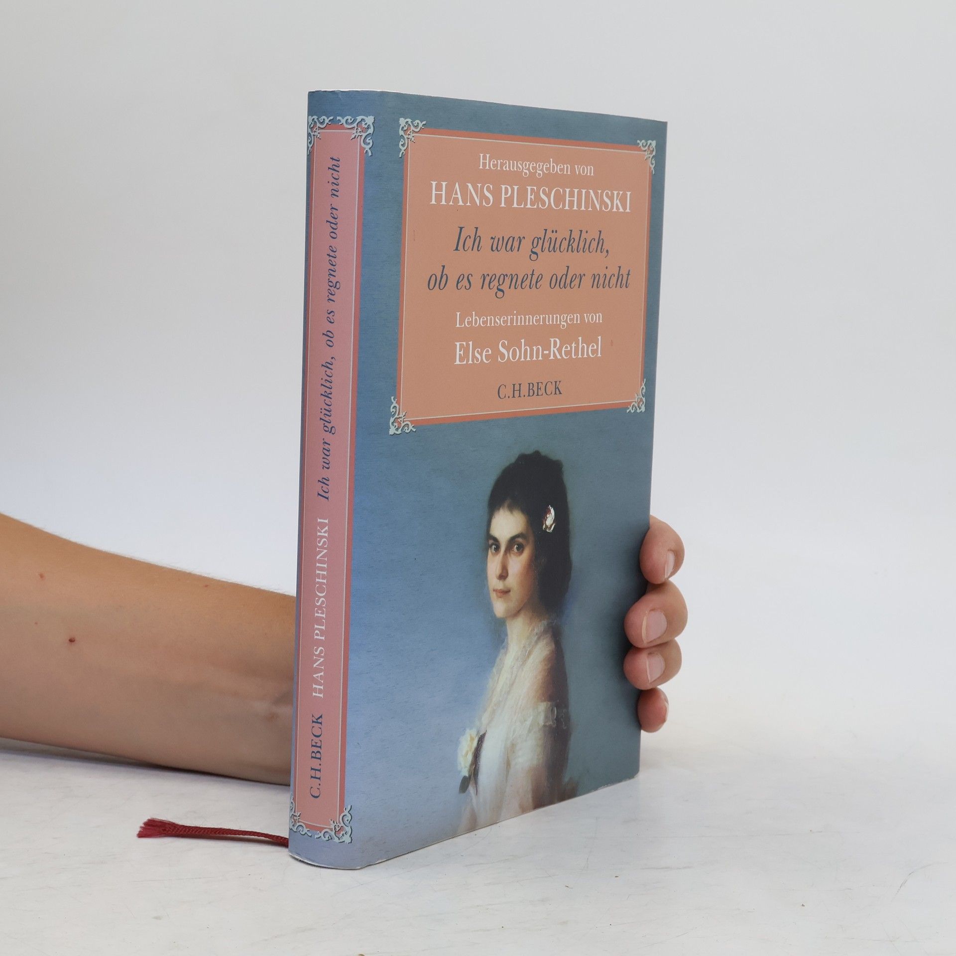 Else Sohn-Rethel Ich war glücklich, ob es regnete oder nicht