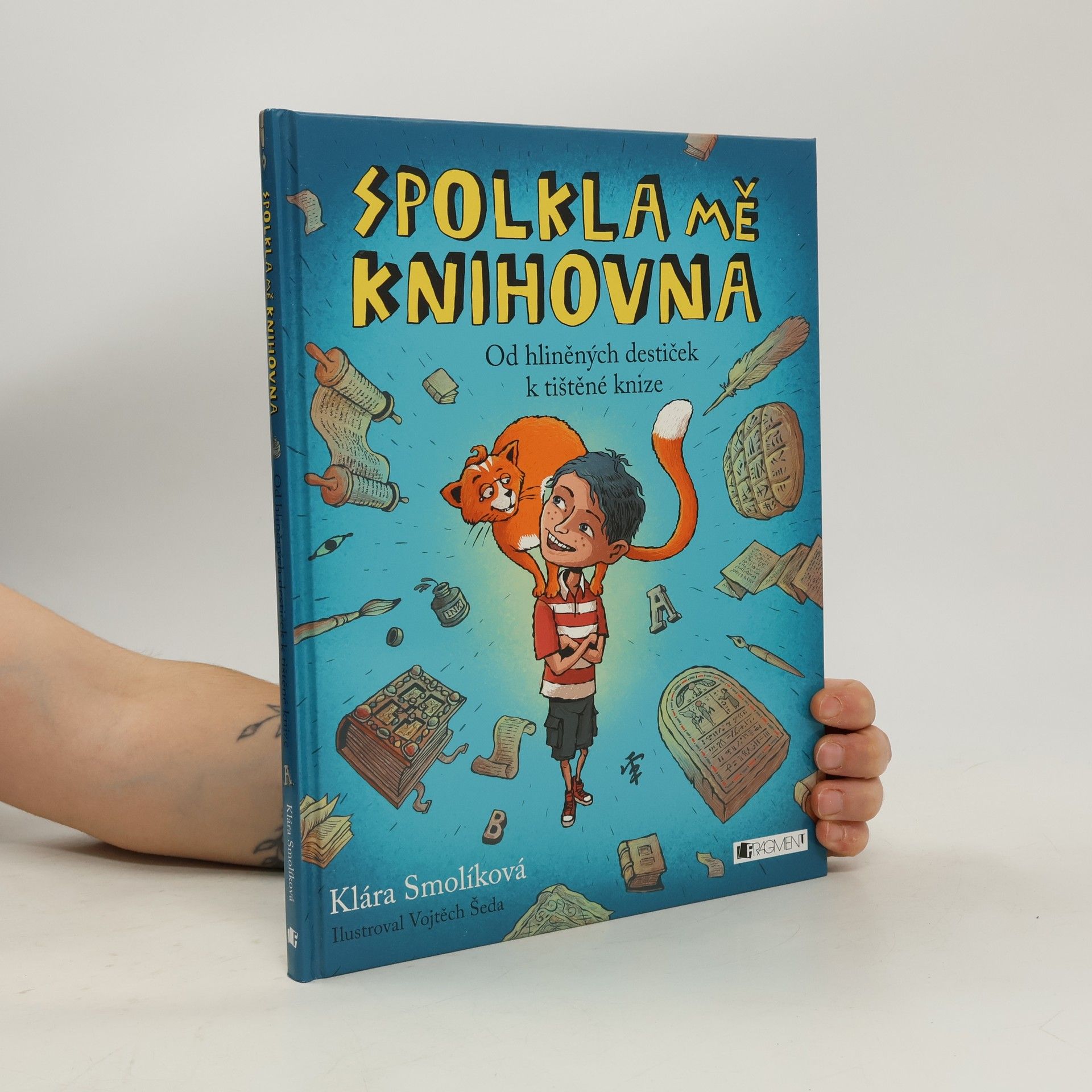 Spolkla mě knihovna. Od hliněných destiček k tištěné knize