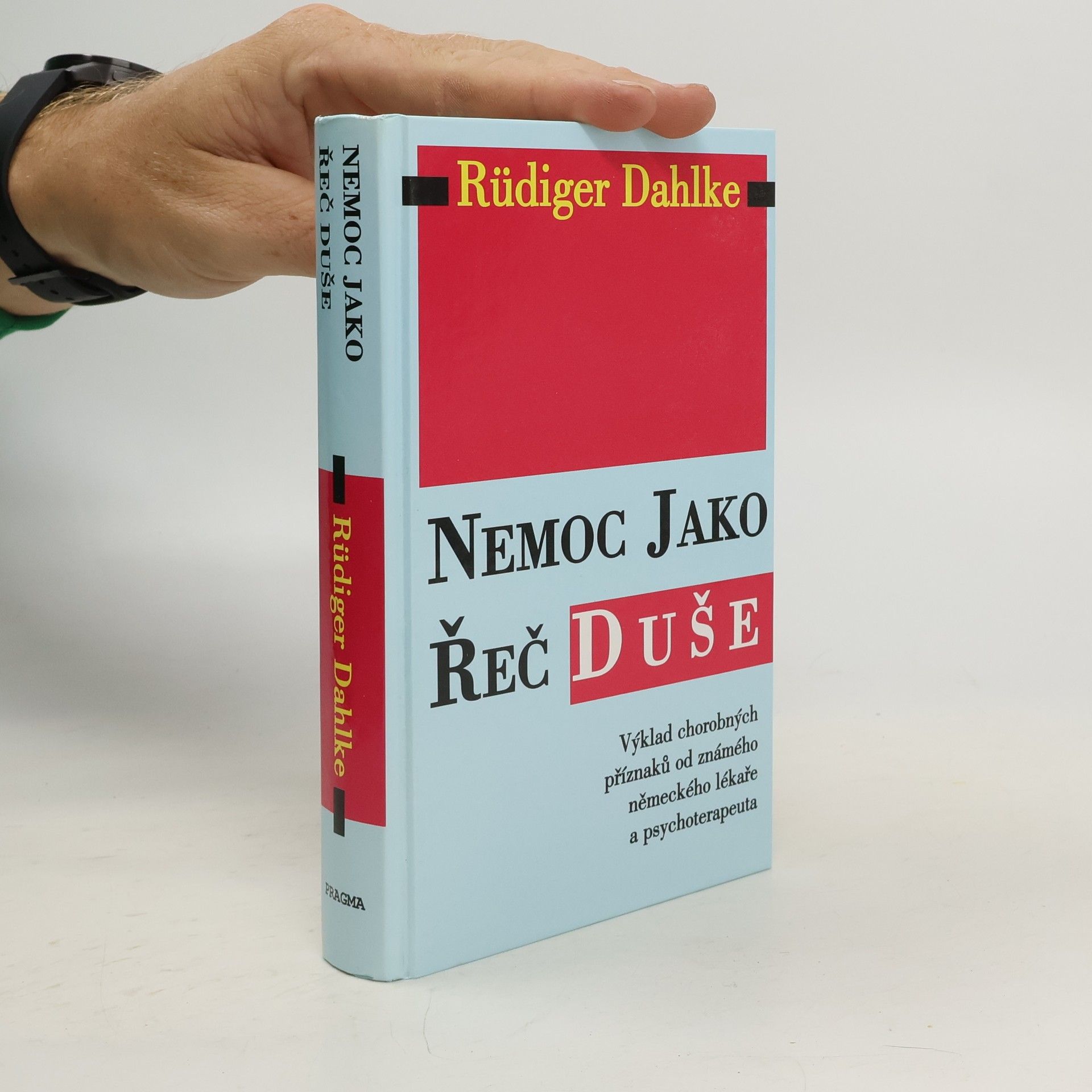Ruediger Dahlke Nemoc jako řeč duše