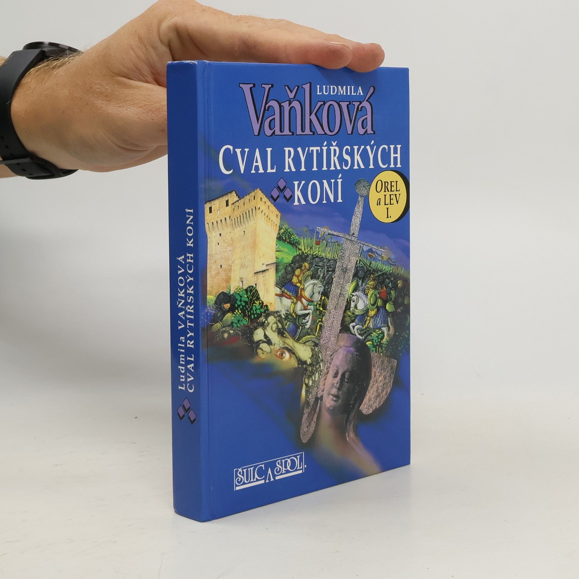 Ludmila Vaňková Orel a Lev. I.díl. Cval rytířských koní