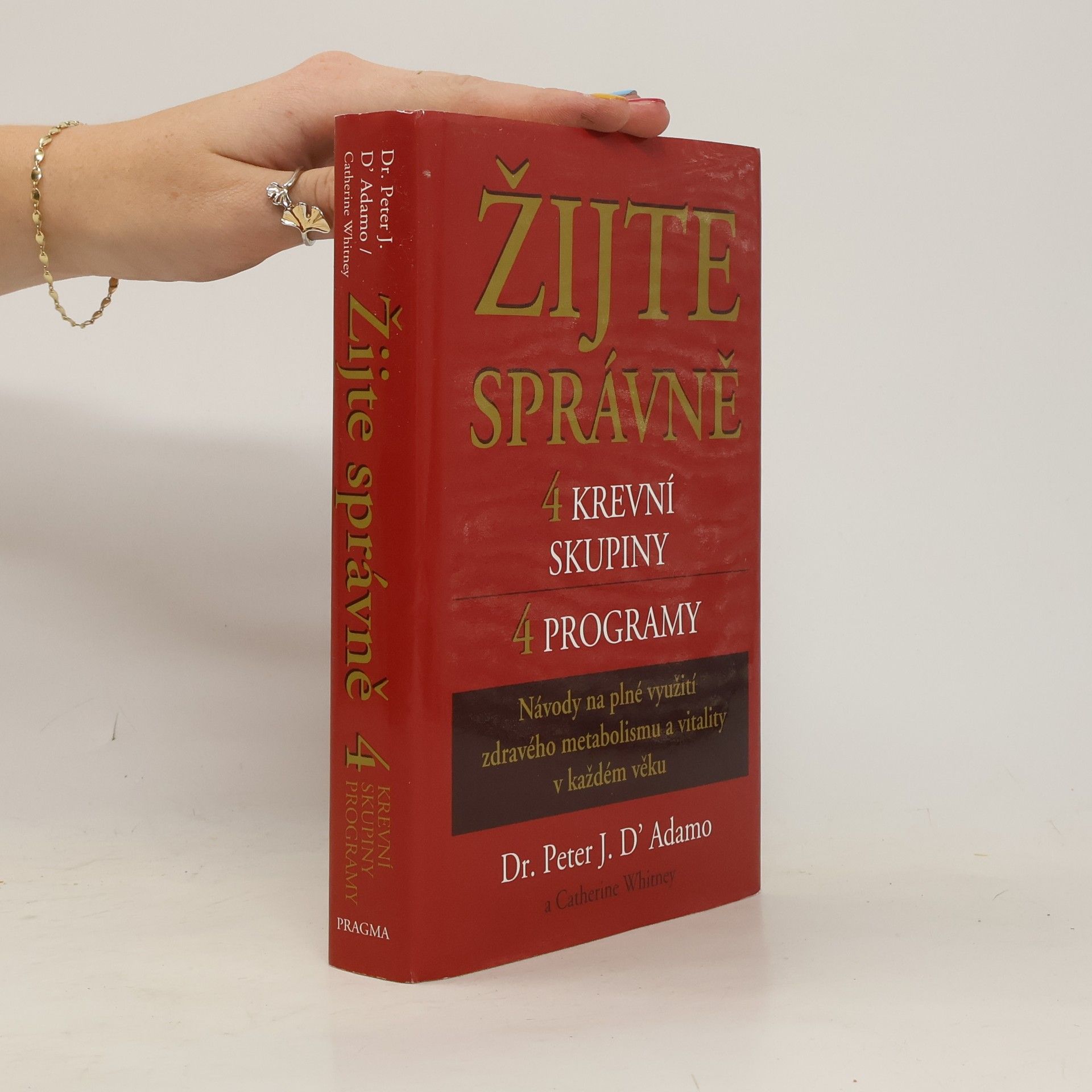 Žijte správně. 4 krevní skupiny, 4 programy