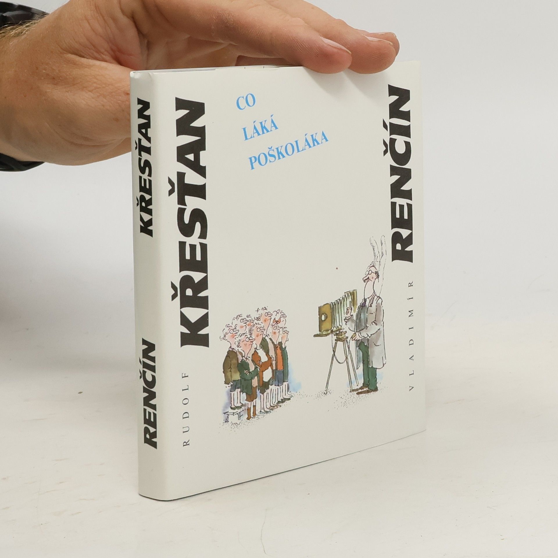 Rudolf Křesťan Co láká poškoláka