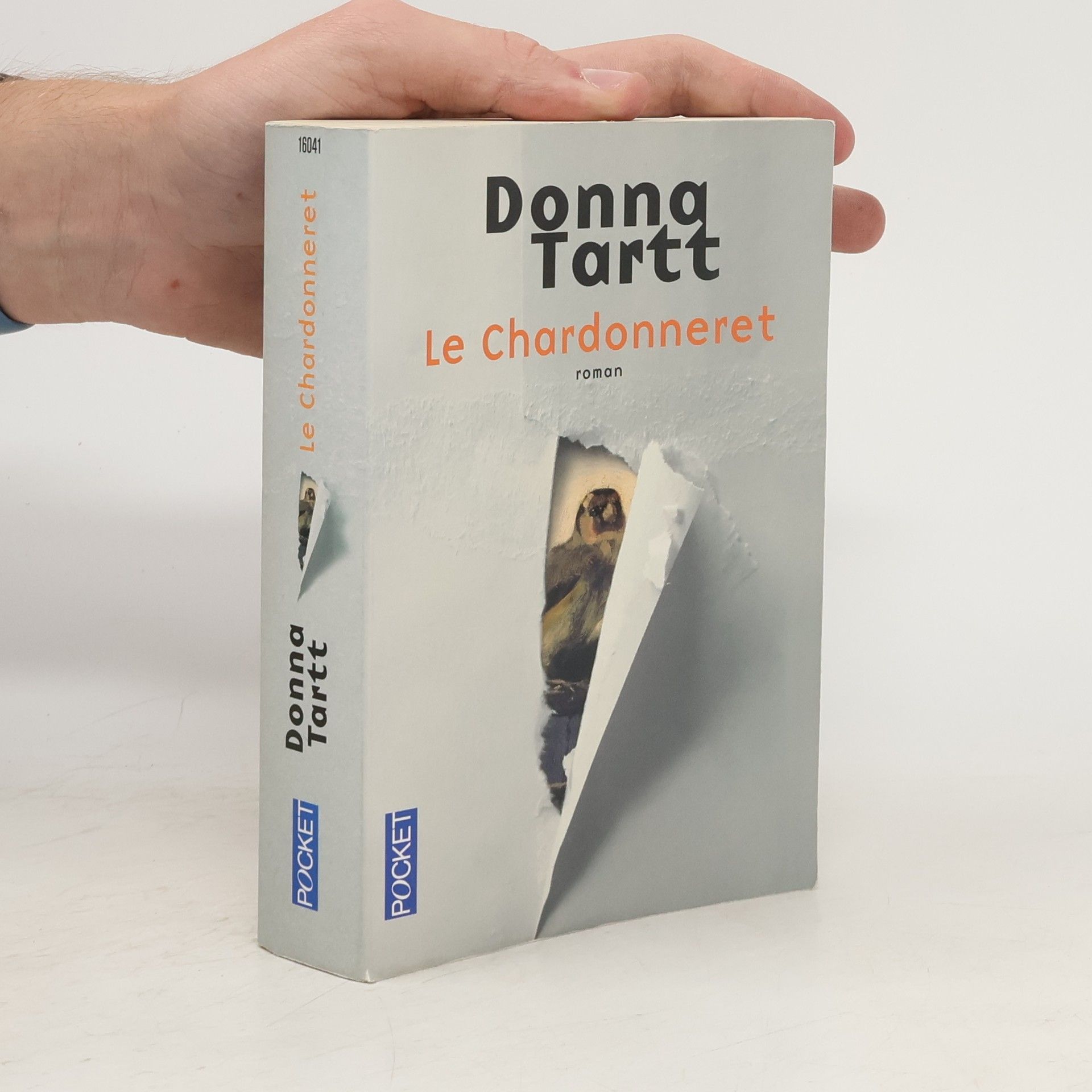 Donna Tartt Le chardonneret. Der Distelfink, französische Ausgabe