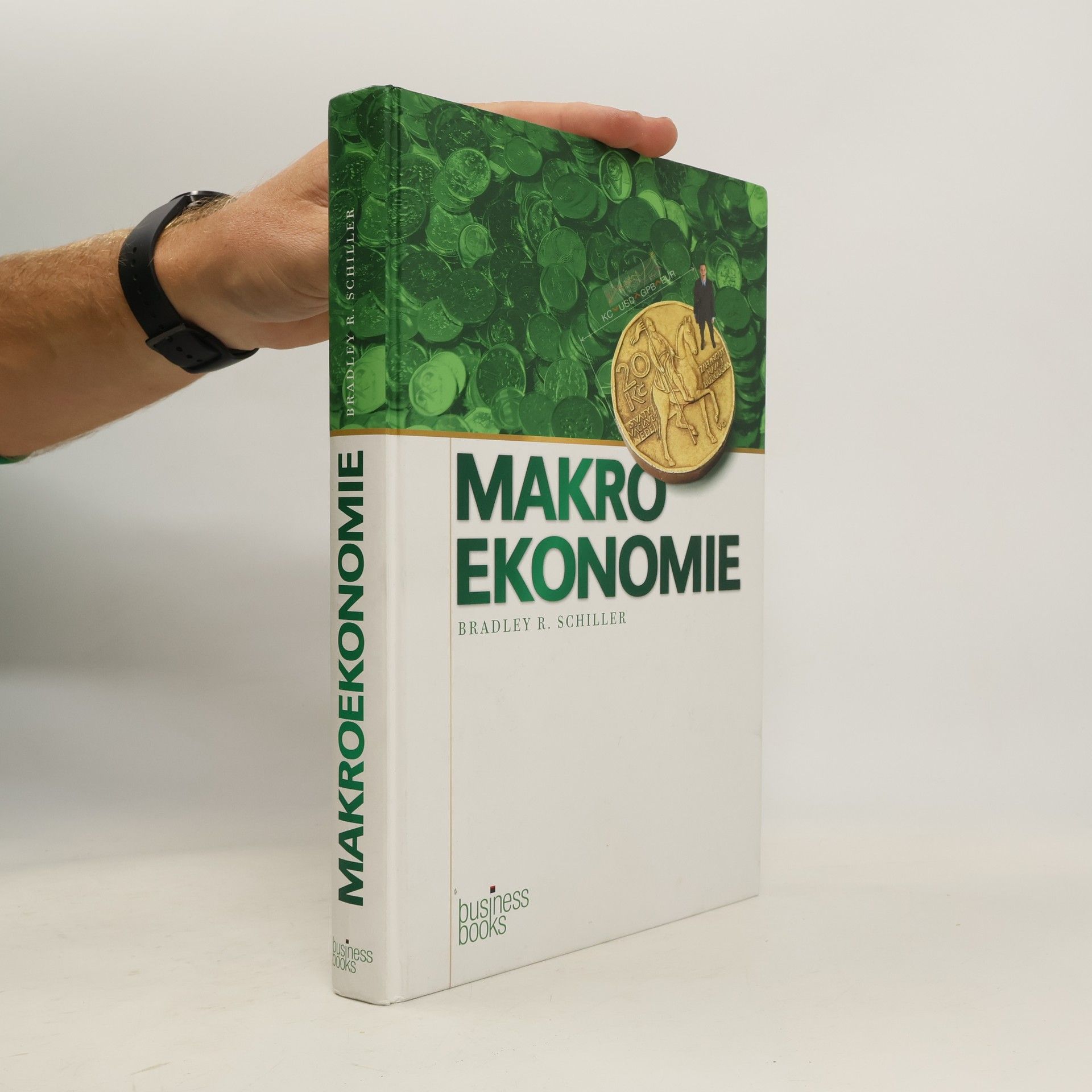 Bradley R. Schiller Makroekonomie dnes