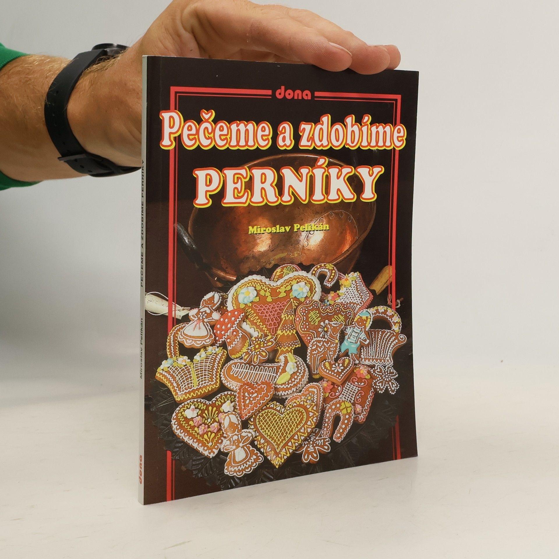 Miroslav Pelikán Pečeme a zdobíme perníky