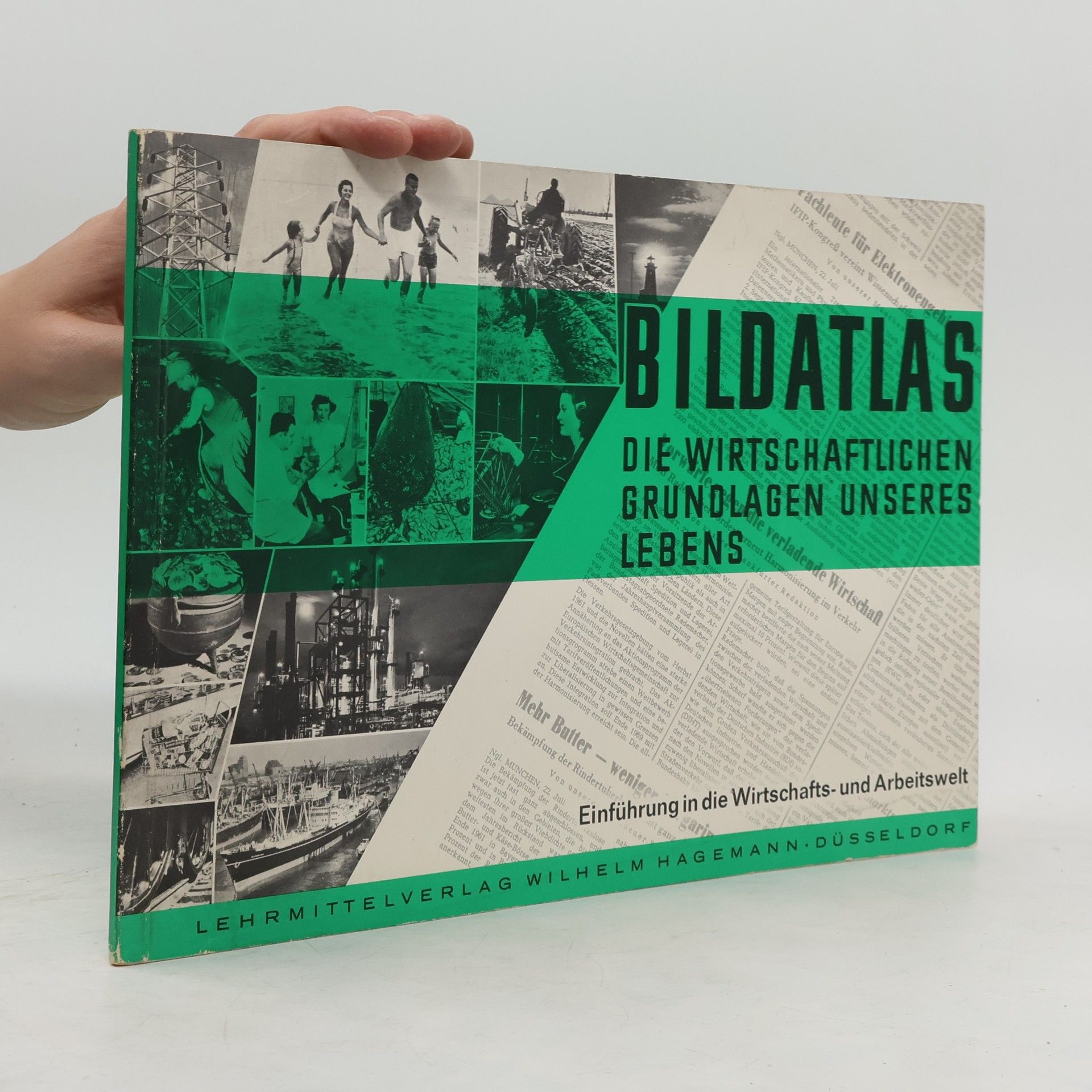 Artur Dumke Bildatlas. Die Wierschaftlichen gründlagen unsere Lebens