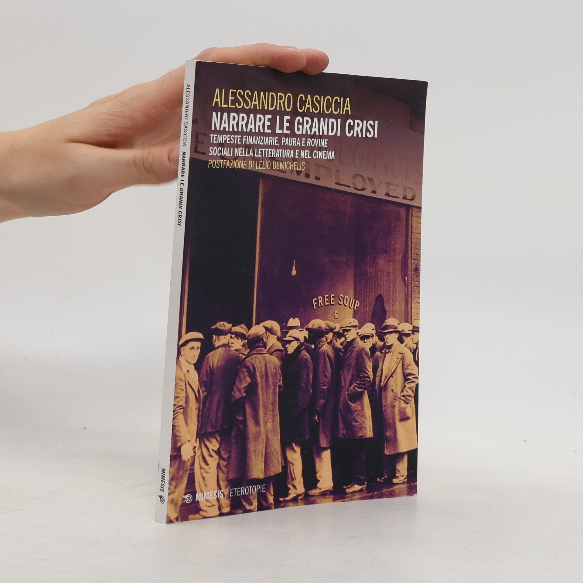 Alessandro Casiccia Narrare le grandi crisi