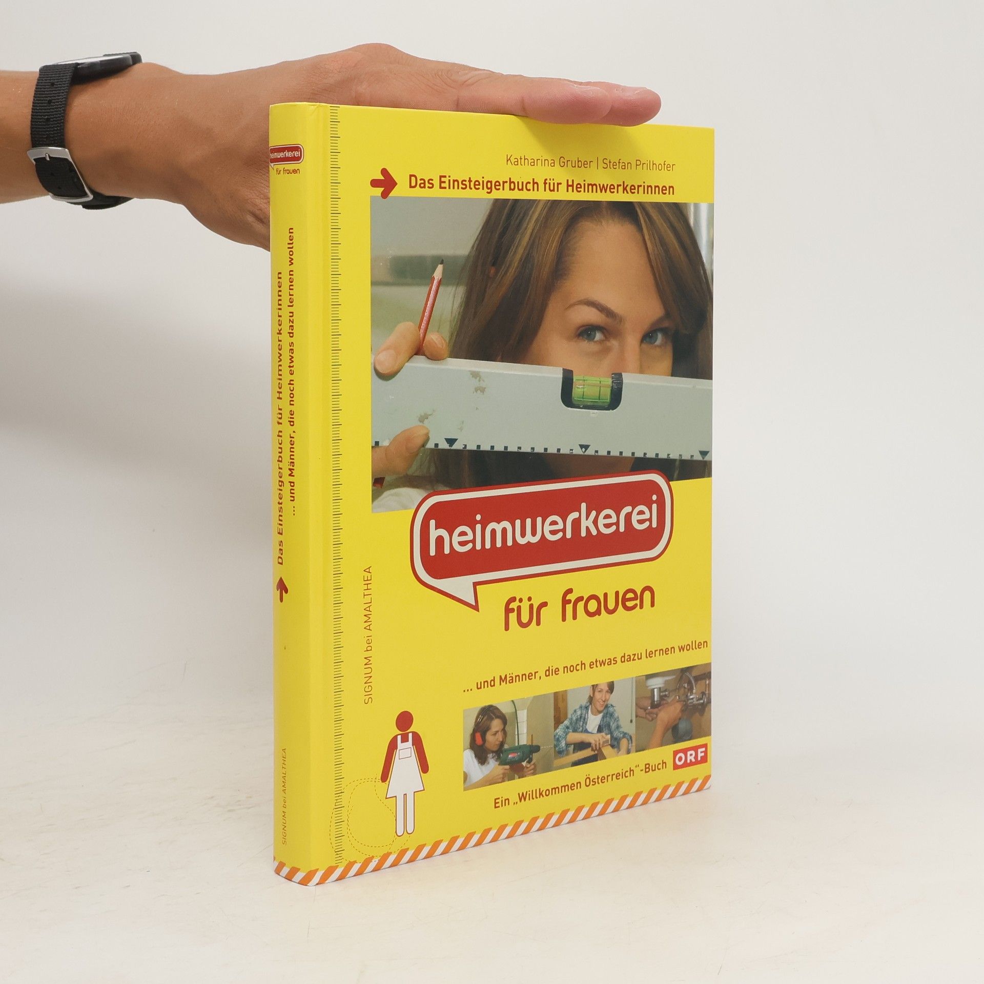 Heimwerkerei für Frauen ... und Männer, die noch etwas dazu lernen wollen