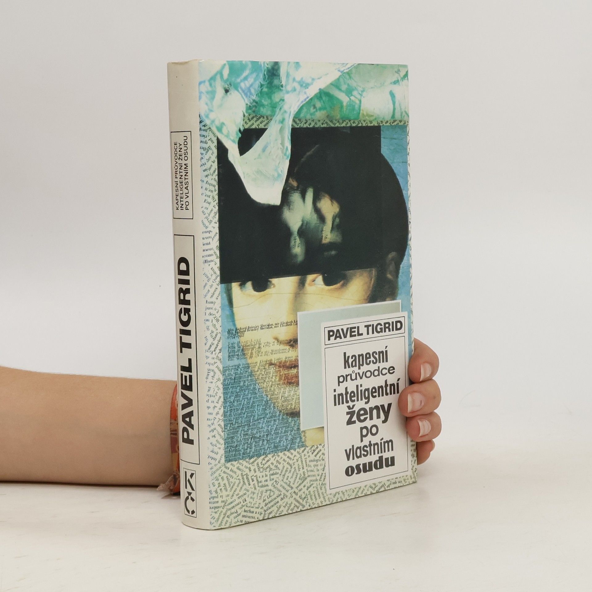 Kapesní průvodce inteligentní ženy po vlastním osudu