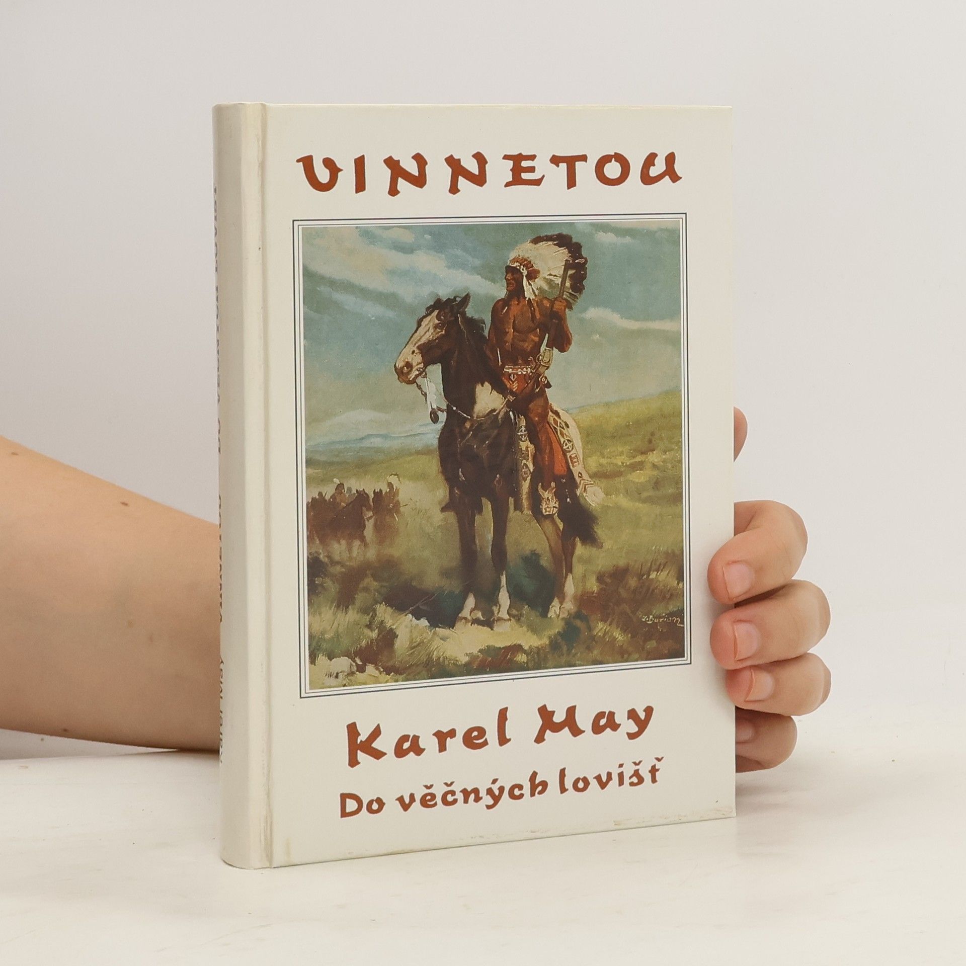 Karl May Vinnetou IV. Do věčných lovišť