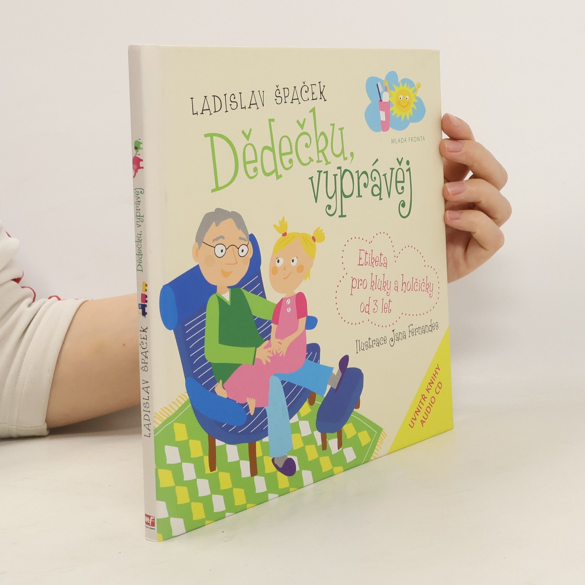 Ladislav Špaček Dědečku, vyprávěj. Etiketa pro kluky a holčičky od 3 let