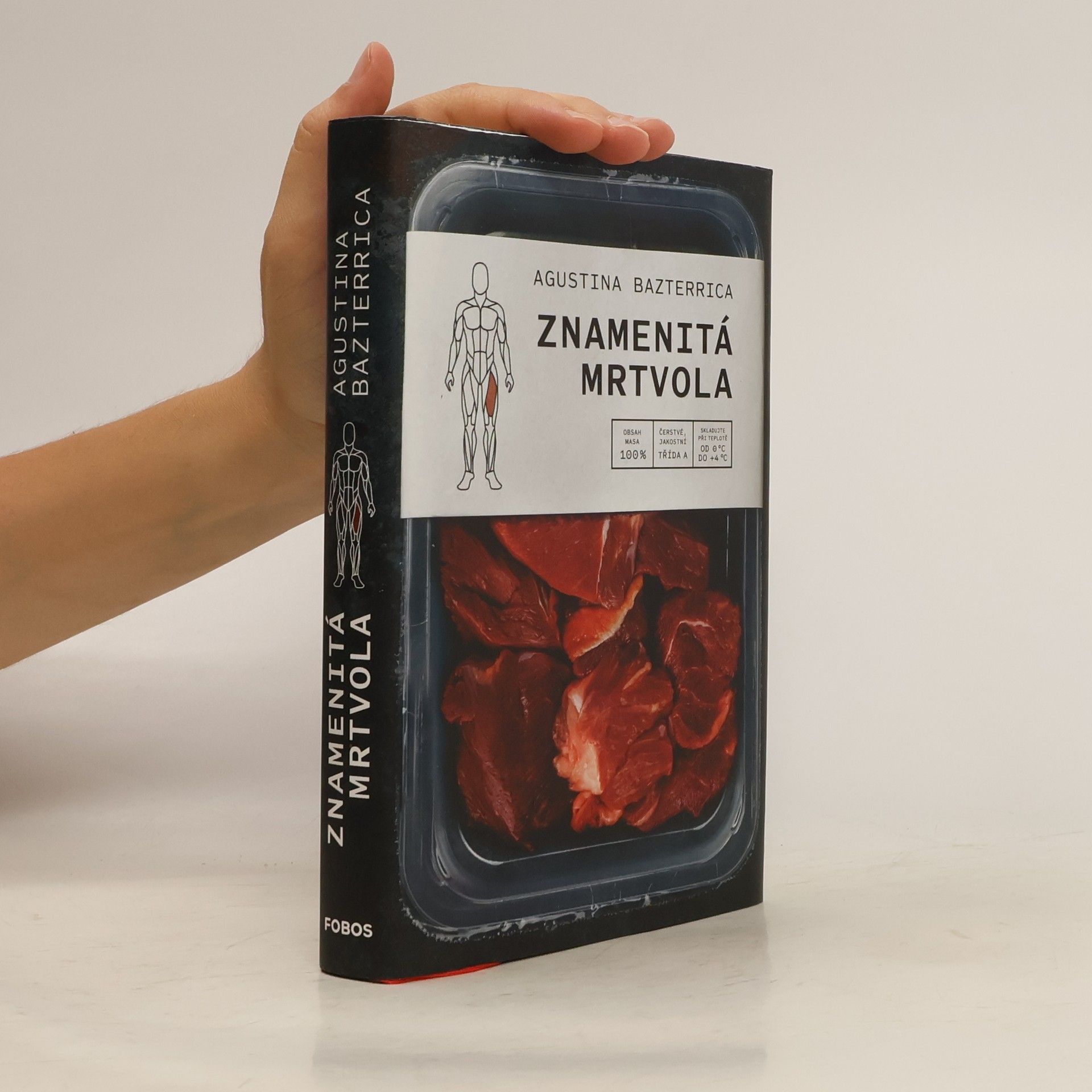 Agustina Bazterrica Znamenitá mrtvola