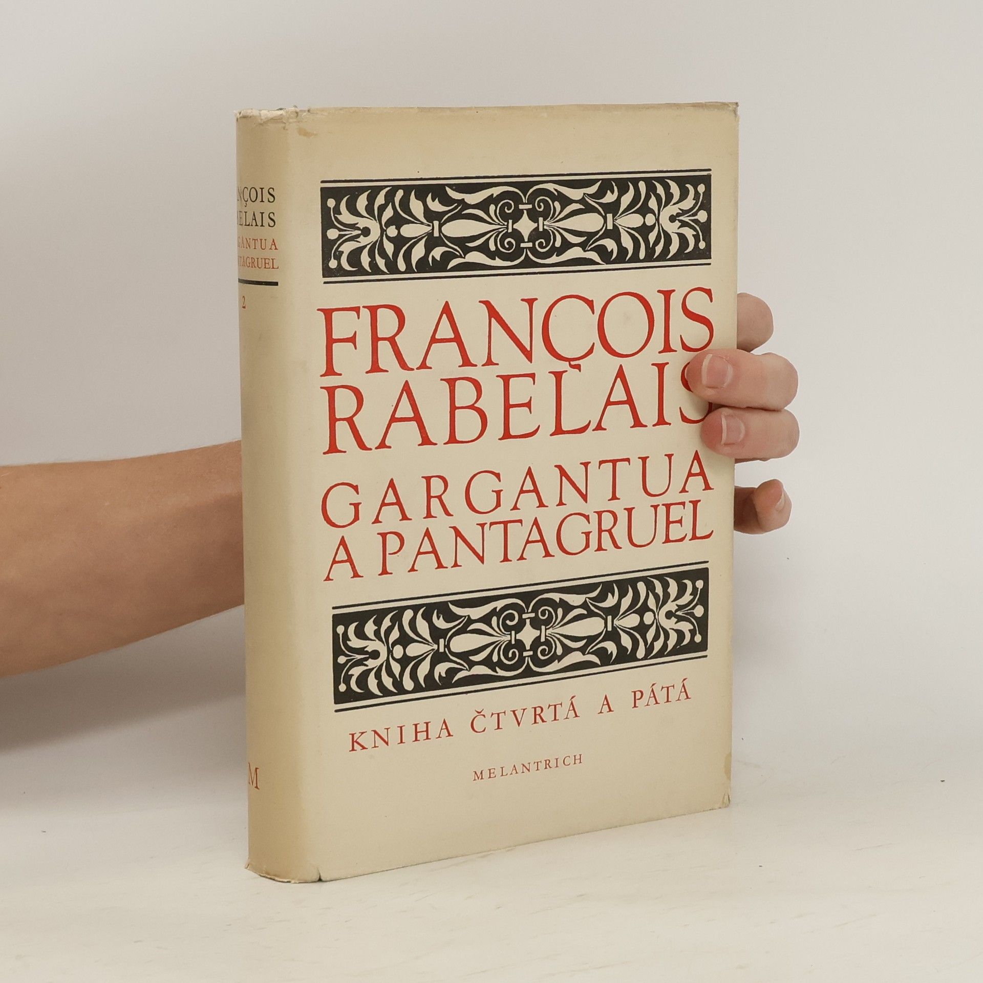 François Rebelais Gargantua a Pantagruel. Kniha čtvrtá a pátá